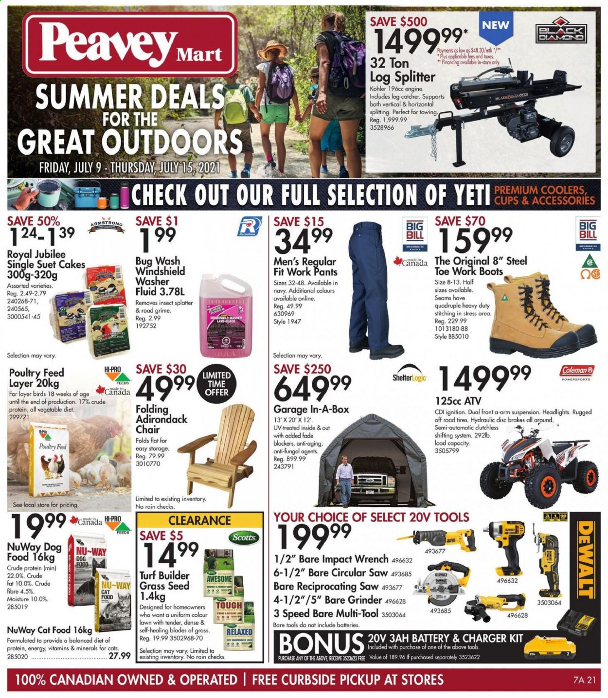thumbnail - Peavey Mart Flyer - July 09, 2021 - July 15, 2021 - Sales products - animal food, cat food, dog food, suet, plant seeds, suet cakes, pants, boots, DeWALT, Coleman, grinder, circular saw, saw, reciprocating saw, log splitter, turf builder, grass seed, washer fluid, tires. Page 1.