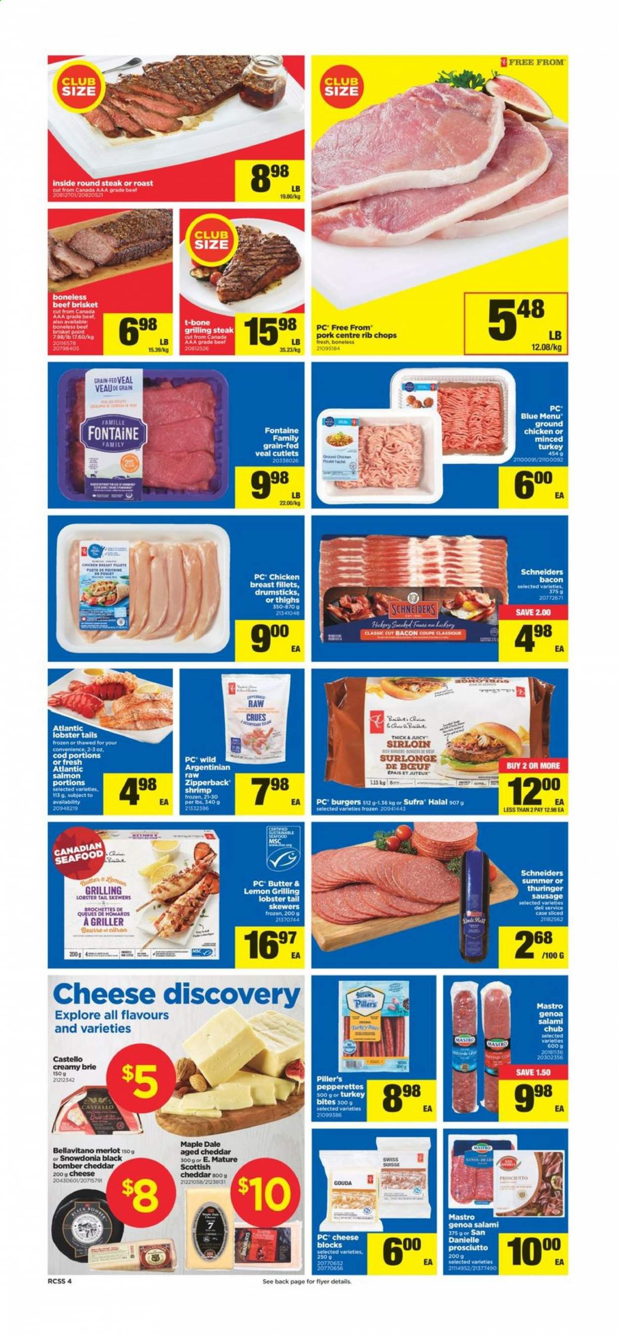 thumbnail - Real Canadian Superstore Flyer - July 15, 2021 - July 21, 2021 - Sales products - cod, lobster, salmon, seafood, lobster tail, shrimps, hamburger, bacon, salami, prosciutto, gouda, cheddar, cheese, brie, BellaVitano, butter, red wine, wine, Merlot, ground chicken, chicken breasts, chicken, beef meat, t-bone steak, veal cutlet, veal meat, round steak, beef brisket, rib chops, steak. Page 4.