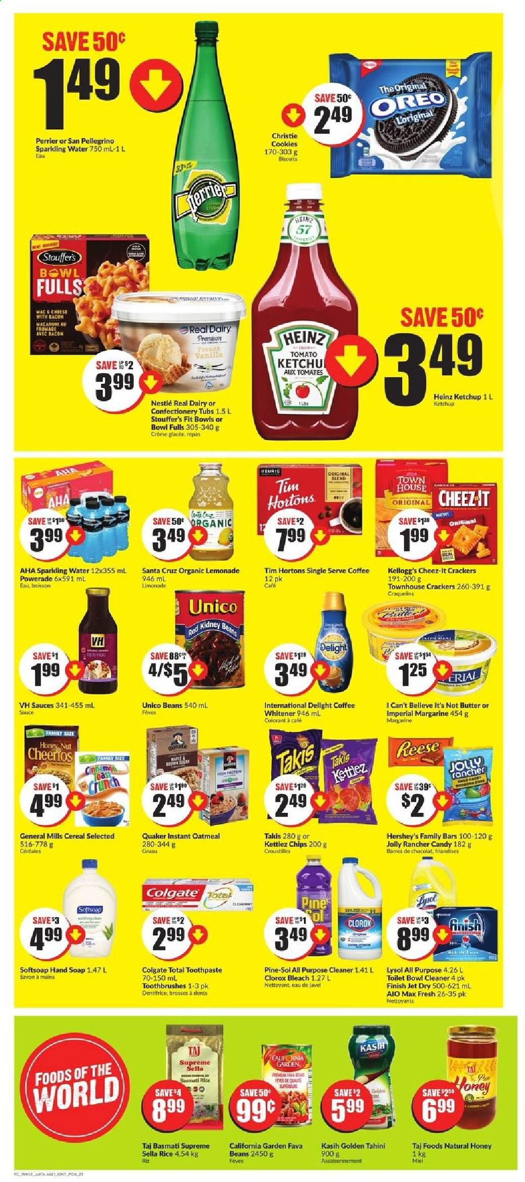 thumbnail - FreshCo. Flyer - July 15, 2021 - July 21, 2021 - Sales products - fava beans, macaroni, Quaker, cheese, Oreo, butter, margarine, I Can't Believe It's Not Butter, Hershey's, Stouffer's, cookies, crackers, Kellogg's, biscuit, Cheez-It, oatmeal, Heinz, kidney beans, cereals, Cheerios, basmati rice, rice, tahini, lemonade, Powerade, Perrier, sparkling water, San Pellegrino, coffee, Keurig, Nestlé, chips. Page 4.