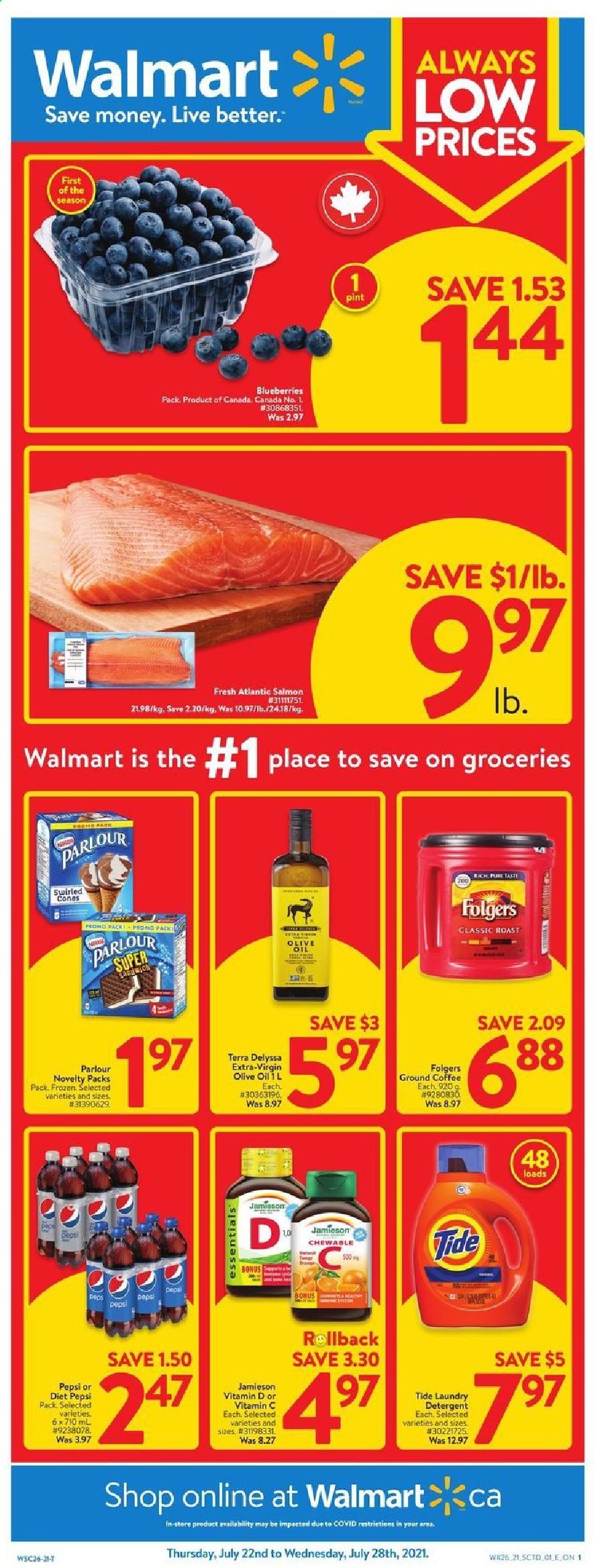 thumbnail - Walmart Flyer - July 22, 2021 - July 28, 2021 - Sales products - blueberries, salmon, olive oil, oil, Pepsi, Diet Pepsi, coffee, Folgers, ground coffee, Tide, laundry detergent, vitamin c. Page 1.