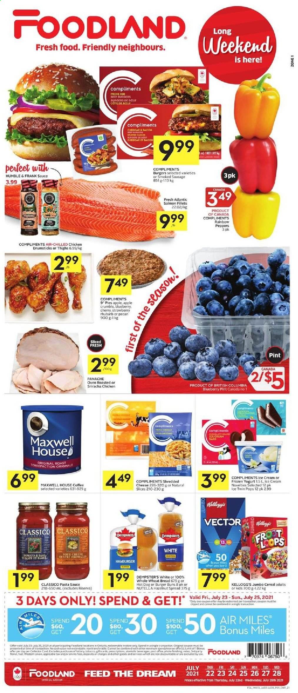thumbnail - Foodland Flyer - July 22, 2021 - July 28, 2021 - Sales products - wheat bread, buns, burger buns, rhubarb, peppers, salmon, salmon fillet, hot dog, pasta sauce, sauce, beef burger, bacon, sausage, smoked sausage, shredded cheese, cheddar, yoghurt, ice cream, Kellogg's, cereals, esponja, sriracha, Classico, hazelnut spread, Maxwell House, coffee, chicken drumsticks, chicken, Nutella. Page 1.