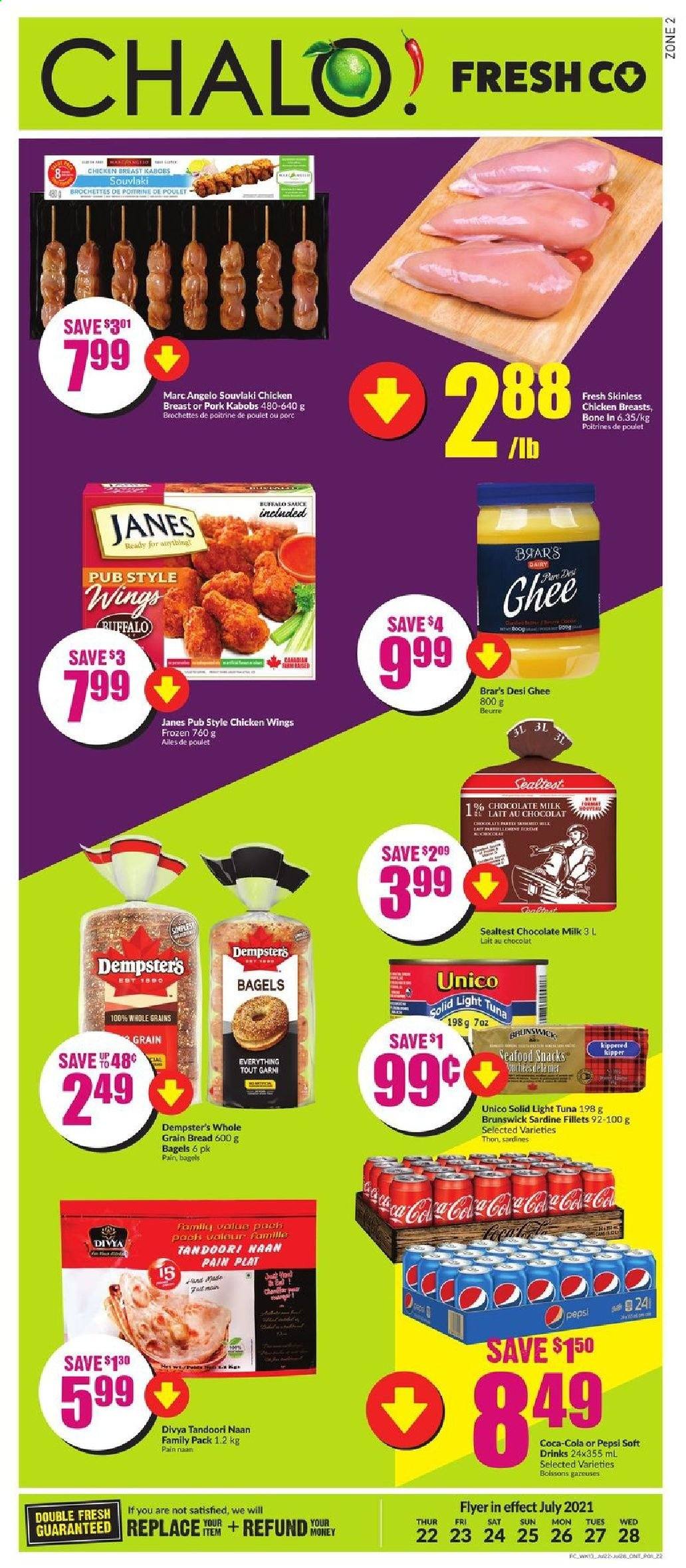 thumbnail - Chalo! FreshCo. Flyer - July 22, 2021 - July 28, 2021 - Sales products - bagels, bread, sardines, tuna, seafood, sauce, milk, ghee, chicken wings, milk chocolate, chocolate, snack, light tuna, Coca-Cola, Pepsi, soft drink, chicken breasts, chicken. Page 1.