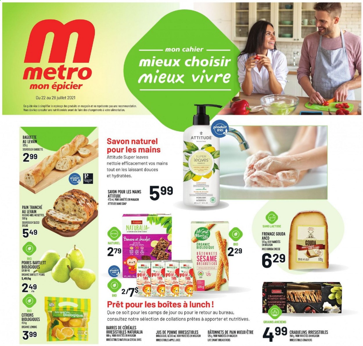 thumbnail - Metro Flyer - July 22, 2021 - July 28, 2021 - Sales products - bread, Bartlett pears, pears, lemons, gouda, cheese, cereal bar, crackers, bread sticks, cereals, dried fruit, apple juice, juice, hand soap, soap, raisins. Page 1.