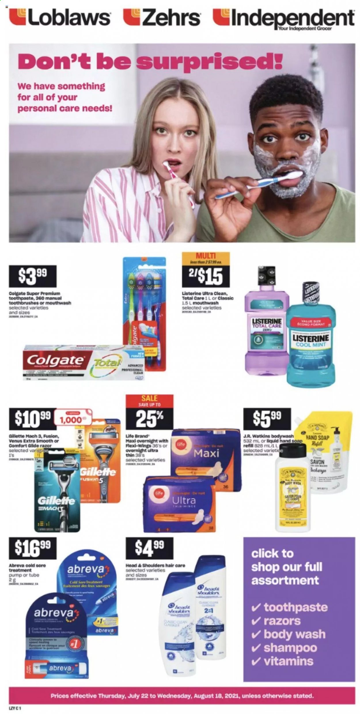 thumbnail - Independent Flyer - July 22, 2021 - August 18, 2021 - Sales products - body wash, hand soap, soap, toothpaste, mouthwash, Abreva, razor, Venus, Gillette, Listerine, shampoo, Head & Shoulders, pump. Page 1.
