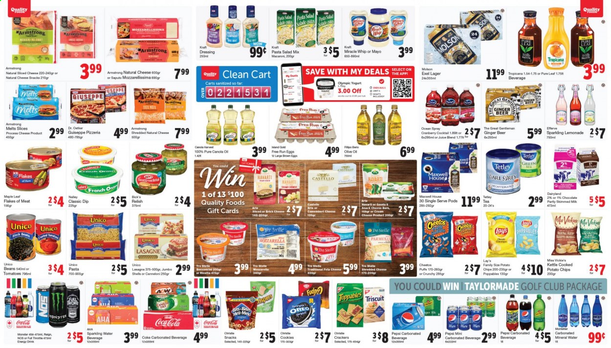 thumbnail - Quality Foods Flyer - July 26, 2021 - August 01, 2021 - Sales products - pie, puffs, beans, tomatoes, onion, salad, macaroni, pasta, lasagna meal, Kraft®, ham, pasta salad, bocconcini, brick cheese, gouda, shredded cheese, sliced cheese, Havarti, parmesan, brie, Dr. Oetker, feta, Arla, yoghurt, milk, eggs, mayonnaise, Miracle Whip, dip, cookies, fudge, chocolate, snack, crackers, potato chips, Cheetos, Lay’s, black beans, dressing, canola oil, olive oil, Canada Dry, Coca-Cola, lemonade, Pepsi, juice, energy drink, Monster, mineral water, sparkling water, Maxwell House, tea, Pure Leaf, beer, Lager, Oreo, mozzarella, ricotta, chips, ginger beer. Page 4.