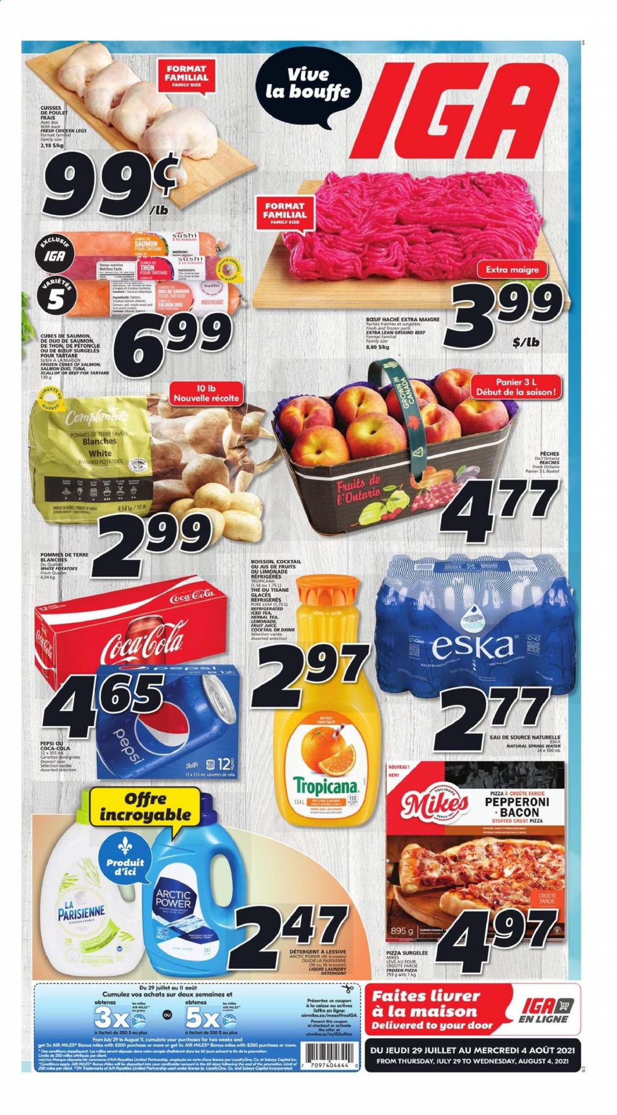 thumbnail - IGA Flyer - July 29, 2021 - August 04, 2021 - Sales products - potatoes, peaches, salmon, scallops, pizza, bacon, pepperoni, Coca-Cola, lemonade, Pepsi, juice, fruit juice, ice tea, spring water, herbal tea, Pure Leaf, chicken legs, chicken, beef meat, ground beef. Page 1.