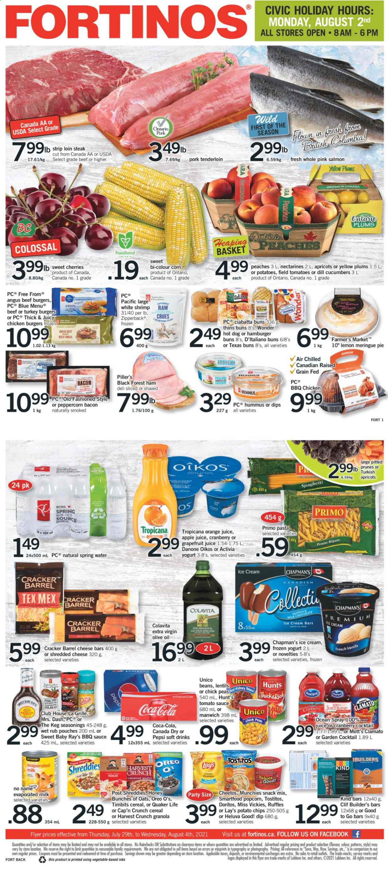 thumbnail - Fortinos Flyer - July 29, 2021 - August 04, 2021 - Sales products - hot dog rolls, pie, buns, burger buns, corn, cucumber, peas, nectarines, plums, apricots, peaches, Mott's, salmon, shrimps, No Name, spaghetti, hot dog, pasta, sauce, Quaker, beef burger, bacon, ham, hummus, shredded cheese, Oreo, yoghurt, Activia, Oikos, evaporated milk, dip, ice cream, ice cream bars, snack, crackers, Doritos, potato chips, Cheetos, Lay’s, Smartfood, Thins, popcorn, Ruffles, Tostitos, lentils, tomato sauce, Manwich, cereals, Cap'n Crunch, penne, dill, BBQ sauce, extra virgin olive oil, olive oil, oil, prunes, dried fruit, apple juice, Canada Dry, Coca-Cola, Pepsi, orange juice, juice, Clamato, soft drink, spring water, beef meat, turkey burger, pork meat, pork tenderloin, Danone, granola, steak. Page 1.