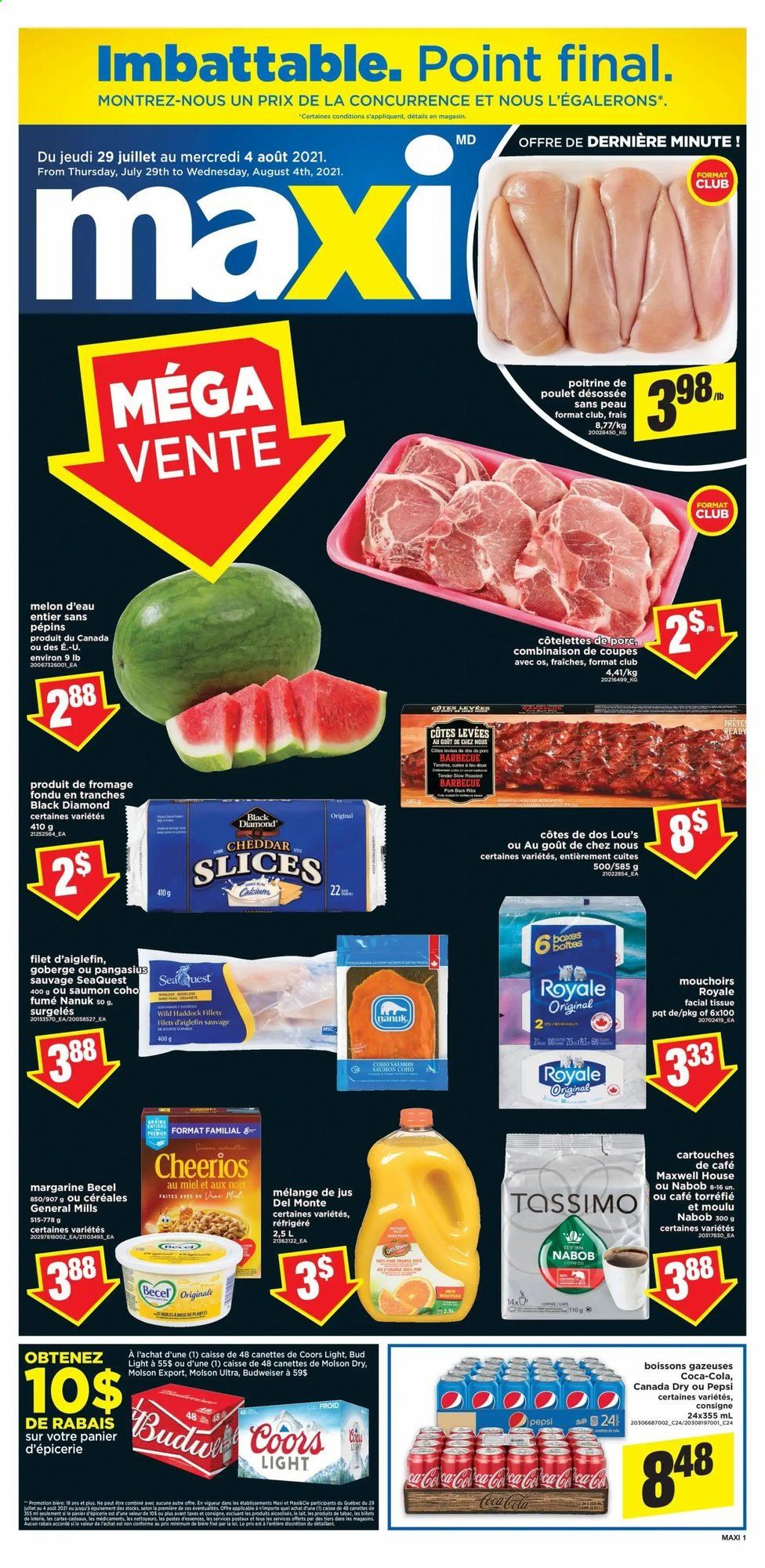 thumbnail - Maxi & Cie Flyer - July 29, 2021 - August 04, 2021 - Sales products - melons, haddock, pangasius, cheddar, cheese, margarine, Cheerios, Canada Dry, Coca-Cola, Pepsi, Maxwell House, beer, Bud Light, tissues, Coors. Page 1.