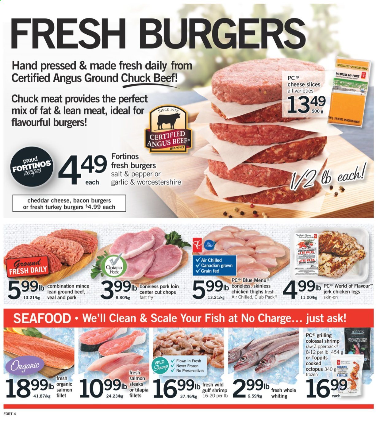 thumbnail - Fortinos Flyer - August 12, 2021 - August 18, 2021 - Sales products - scale, salmon, tilapia, octopus, seafood, fish, shrimps, whiting, hamburger, bacon, sliced cheese, cheddar, cheese, worcestershire sauce, chicken legs, chicken thighs, chicken, beef meat, ground beef, ground chuck, turkey burger, pork loin, pork meat, steak. Page 4.