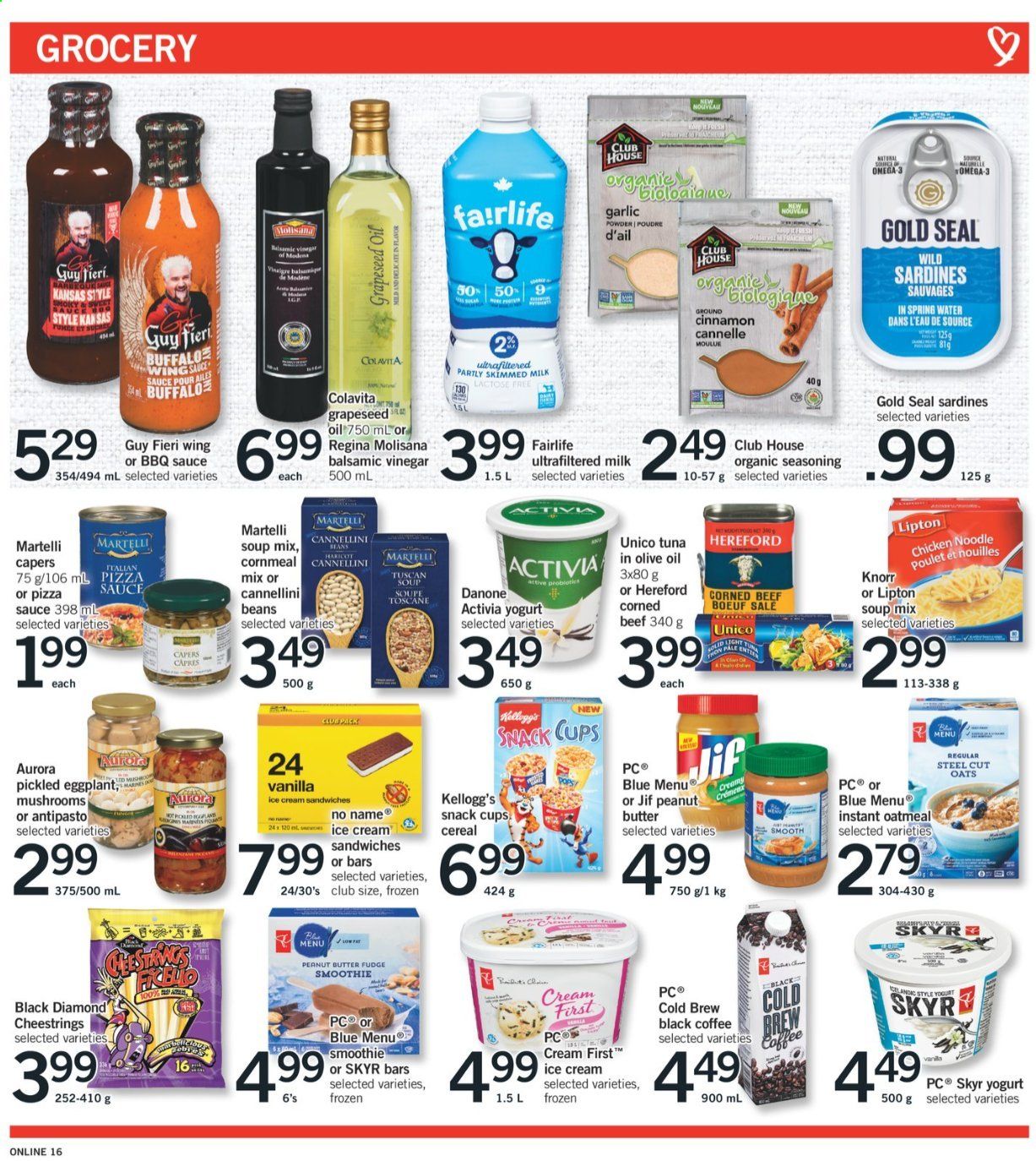 thumbnail - Fortinos Flyer - August 12, 2021 - August 18, 2021 - Sales products - eggplant, sardines, tuna, No Name, soup mix, soup, sauce, noodles, corned beef, string cheese, yoghurt, Activia, milk, ice cream, ice cream sandwich, fudge, snack, Kellogg's, oatmeal, oats, cannellini beans, capers, cereals, spice, garlic powder, cinnamon, BBQ sauce, balsamic vinegar, vinegar, grape seed oil, peanut butter, Jif, smoothie, spring water, coffee, beef meat, cup, Omega-3, Knorr, Danone. Page 12.