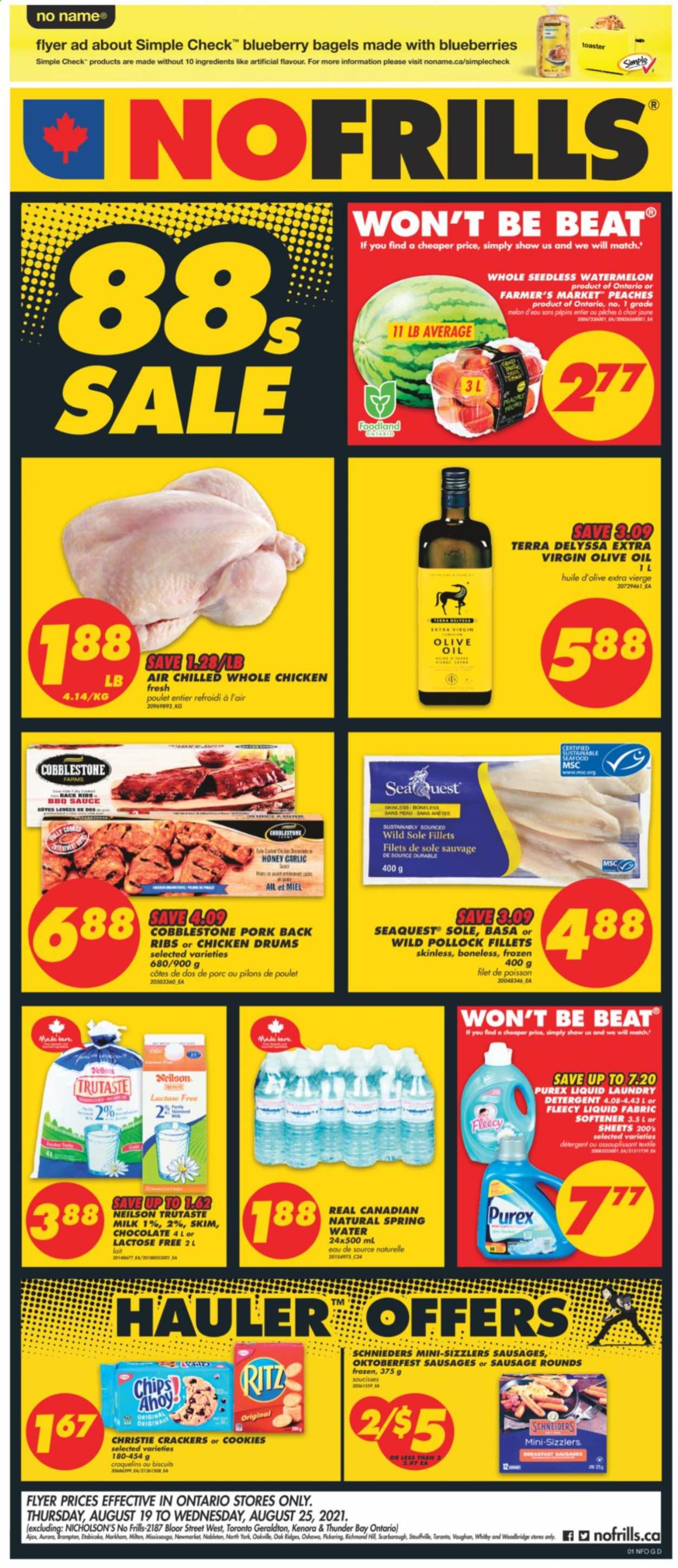 thumbnail - No Frills Flyer - August 19, 2021 - August 25, 2021 - Sales products - bagels, watermelon, melons, peaches, pollock, No Name, sausage, milk, cookies, chocolate, crackers, biscuit, RITZ, BBQ sauce, extra virgin olive oil, olive oil, oil, honey, spring water, Woodbridge, whole chicken, chicken, pork meat, pork ribs, pork back ribs, Ajax, fabric softener, laundry detergent, Purex, chair, toaster. Page 1.