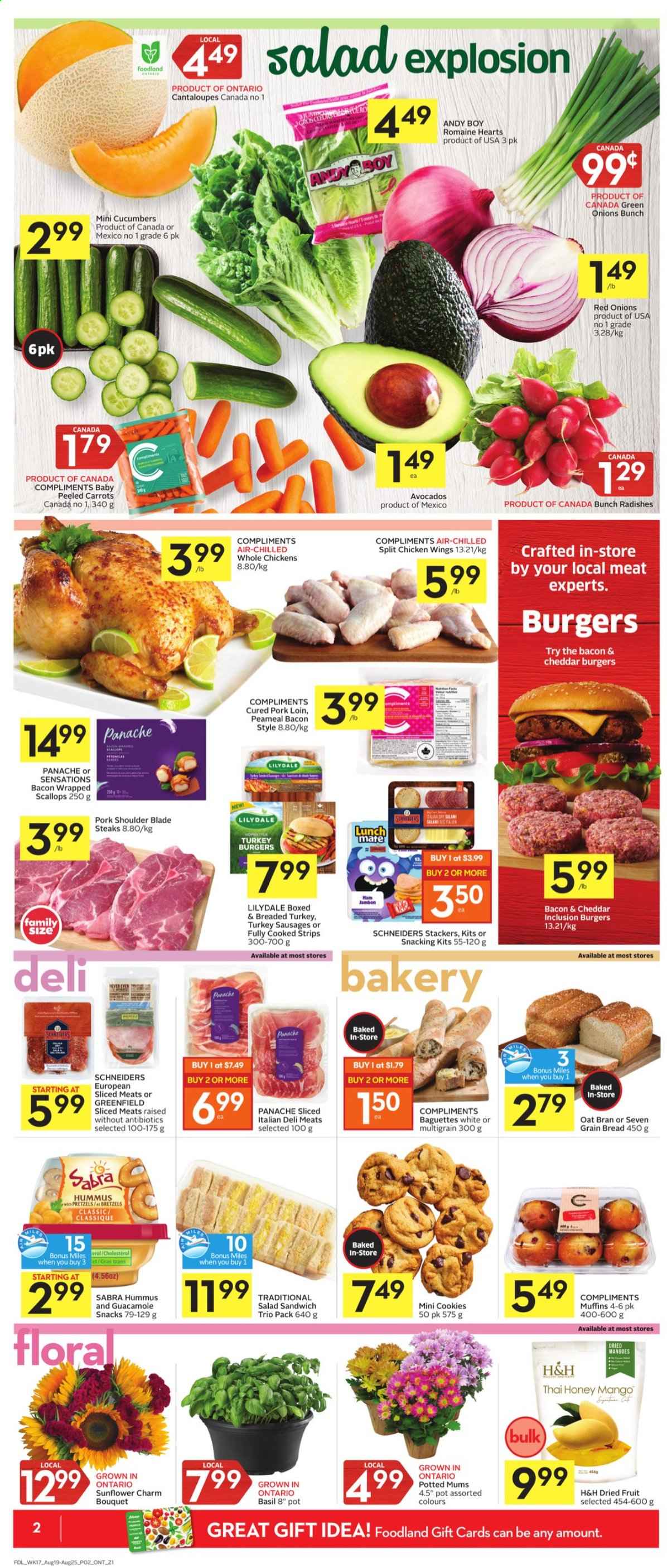 thumbnail - Foodland Flyer - August 19, 2021 - August 25, 2021 - Sales products - bread, pretzels, muffin, cantaloupe, carrots, cucumber, radishes, red onions, salad, green onion, mango, bacon wrapped scallops, scallops, sandwich, hamburger, bacon, sausage, hummus, guacamole, cheese, Flora, chicken wings, strips, cookies, snack, oats, esponja, honey, dried fruit, whole chicken, turkey burger, pork loin, pork meat, pork shoulder, steak. Page 2.
