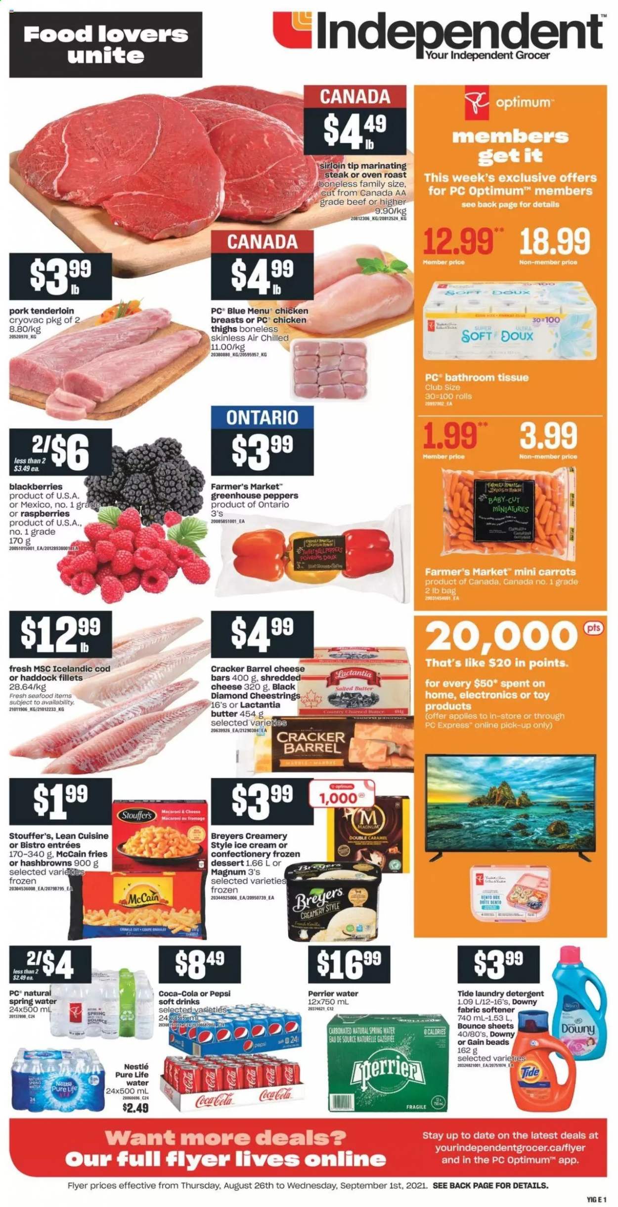 thumbnail - Independent Flyer - August 26, 2021 - September 01, 2021 - Sales products - carrots, peppers, blackberries, cod, haddock, seafood, macaroni, Lean Cuisine, shredded cheese, string cheese, butter, salted butter, ice cream, Stouffer's, McCain, hash browns, potato fries, crackers, Coca-Cola, Pepsi, soft drink, Perrier, spring water, Pure Life Water, chicken breasts, chicken thighs, chicken, pork meat, pork tenderloin, bath tissue, Gain, Tide, fabric softener, laundry detergent, Bounce, Downy Laundry, Optimum, toys, Nestlé, steak. Page 1.
