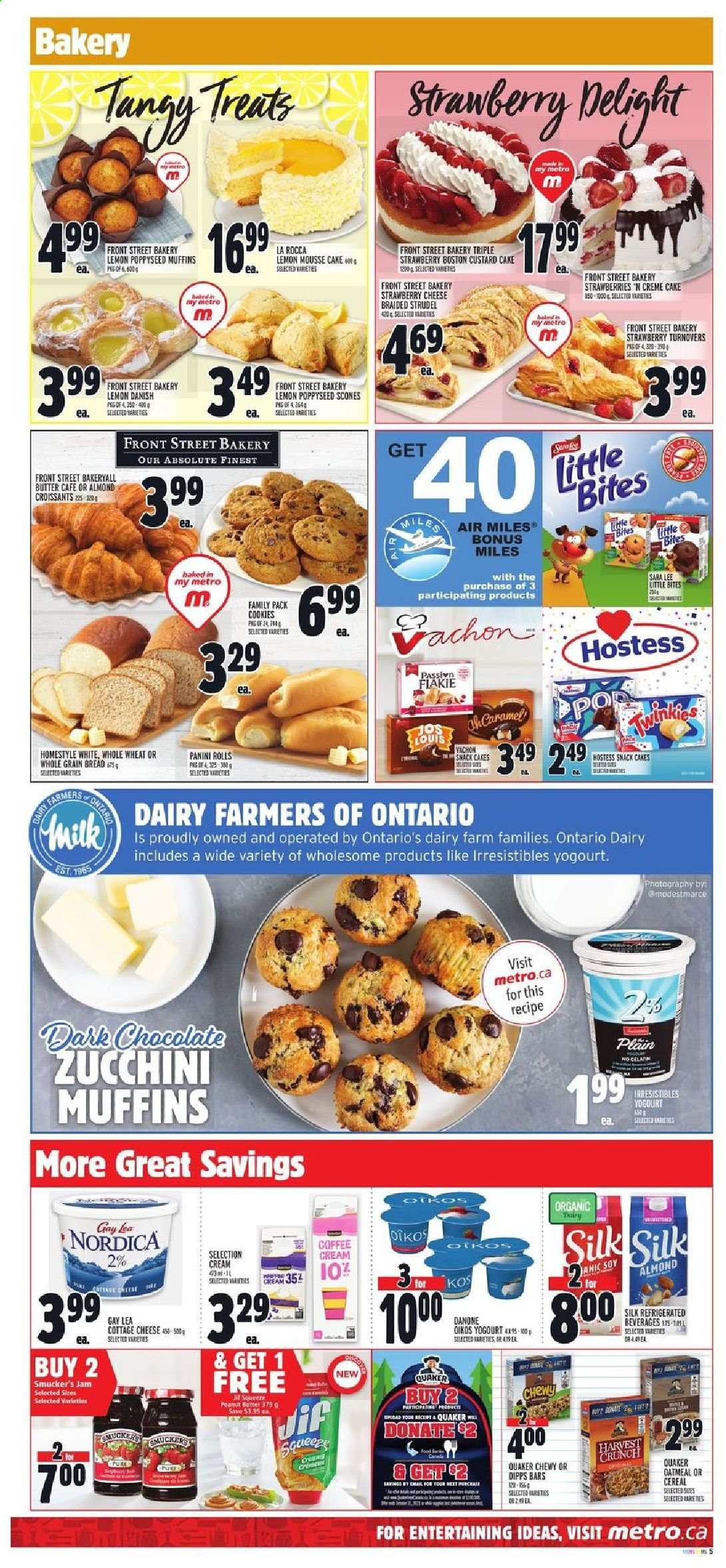 thumbnail - Metro Flyer - August 26, 2021 - September 01, 2021 - Sales products - bread, cake, croissant, panini, Sara Lee, turnovers, cream pie, muffin, custard cake, zucchini, strawberries, Quaker, cottage cheese, cheese, Oikos, Silk, cookies, chocolate, snack, dark chocolate, Little Bites, oatmeal, toor dal, fruit jam, peanut butter, Jif, Absolute, gelatin, Danone. Page 5.