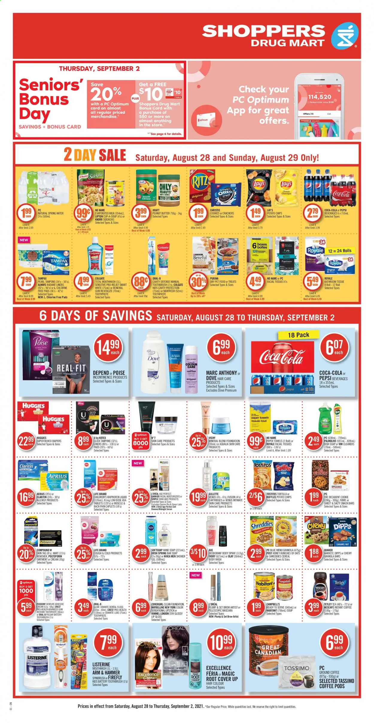 thumbnail - Shoppers Drug Mart Flyer - August 28, 2021 - September 02, 2021 - Sales products - cookies, snack, crackers, snack bar, RITZ, tortillas, potato chips, Lay’s, Ruffles, Tostitos, ARM & HAMMER, soup, cereals, granola bar, Quaker, Campbell's, Kraft®, peanut butter, peanuts, Coca-Cola, Pepsi, spring water, tea, coffee pods, instant coffee, ground coffee, Gevalia, nappies, ointment, bath tissue, kitchen towels, paper towels, body wash, shower gel, Softsoap, Vichy, hand soap, Palmolive, soap bar, soap, toothbrush, toothpaste, mouthwash, Fixodent, Crest, Kotex, tampons, facial tissues, L’Oréal, moisturizer, serum, Olay, conditioner, hair color, body spray, anti-perspirant, Venus, lip gloss, Rimmel, Ibuprofen, Low Dose, Oreo, Knorr, Garnier, Gillette, Listerine, mascara, Maybelline, shampoo, Tampax, Huggies, Nivea, Oral-B, chips, Nescafé, deodorant. Page 1.