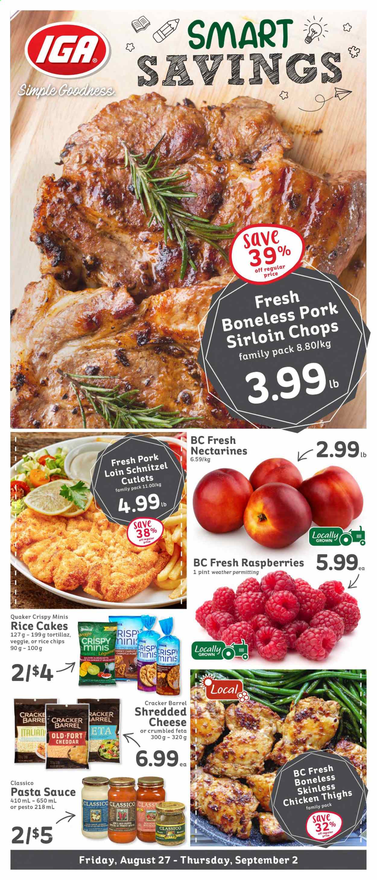 thumbnail - IGA Simple Goodness Flyer - August 27, 2021 - September 02, 2021 - Sales products - nectarines, pasta sauce, sauce, schnitzel, Quaker, bruschetta, bologna sausage, shredded cheese, feta, chocolate, crackers, Classico, basil pesto, chicken thighs, chicken, pork loin, chips. Page 1.