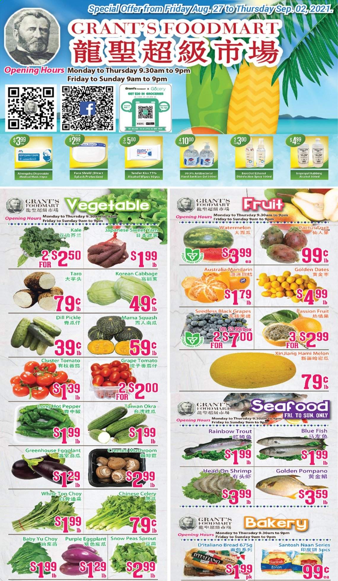thumbnail - Grant's Foodmart Flyer - August 27, 2021 - September 02, 2021 - Sales products - mushrooms, bread, cabbage, celery, kale, peas, okra, eggplant, mandarines, watermelon, melons, trout, pompano, seafood, fish, shrimps, snow peas, dill pickle, dill, pepper, dried dates, Grant's, wipes, hand sanitizer. Page 1.
