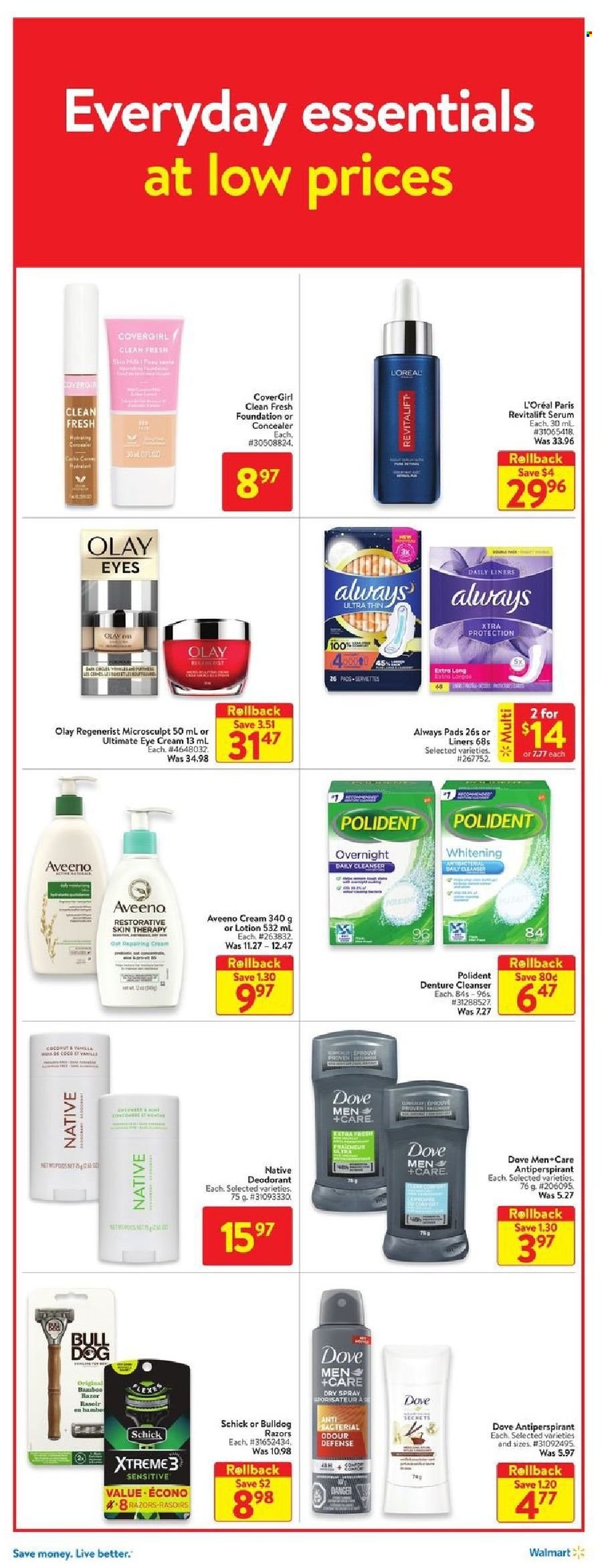 thumbnail - Walmart Flyer - September 09, 2021 - September 15, 2021 - Sales products - Aveeno, Polident, Always pads, cleanser, L’Oréal, serum, Olay, eye cream, body lotion, anti-perspirant, Schick, corrector, Dove, deodorant. Page 10.