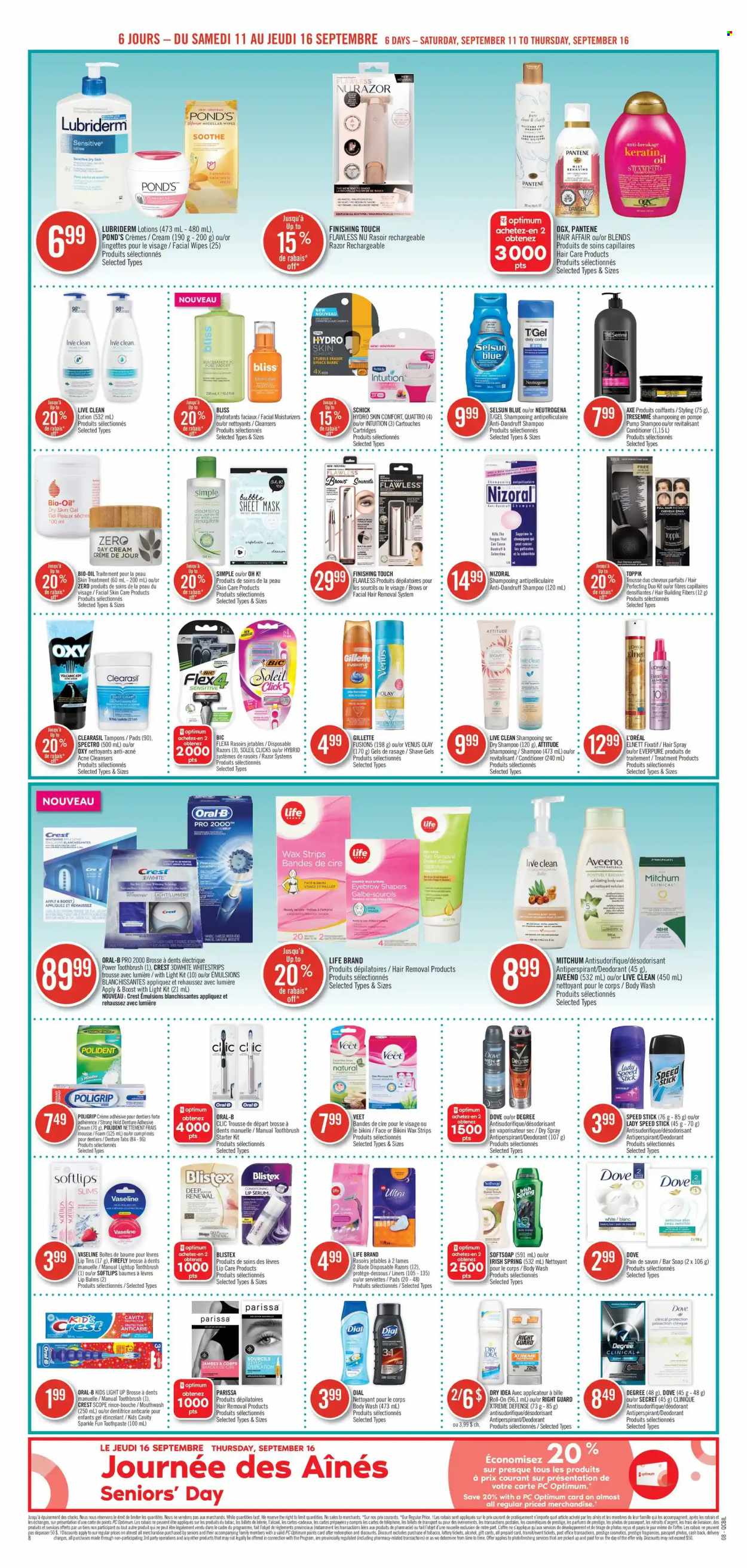 thumbnail - Pharmaprix Flyer - September 11, 2021 - September 16, 2021 - Sales products - Ace, oil, Boost, wipes, Aveeno, Vanish, body wash, Softsoap, Vaseline, soap bar, POND'S, Dial, soap, toothbrush, toothpaste, mouthwash, Polident, Crest, tampons, Clinique, day cream, L’Oréal, moisturizer, serum, Olay, OGX, conditioner, TRESemmé, keratin, Toppik, body lotion, Lubriderm, anti-perspirant, roll-on, Speed Stick, BIC, razor, Schick, Venus, hair removal, Veet, wax strips, disposable razor, eraser, pump, Dove, Gillette, Neutrogena, shampoo, Pantene, Oral-B, deodorant. Page 10.