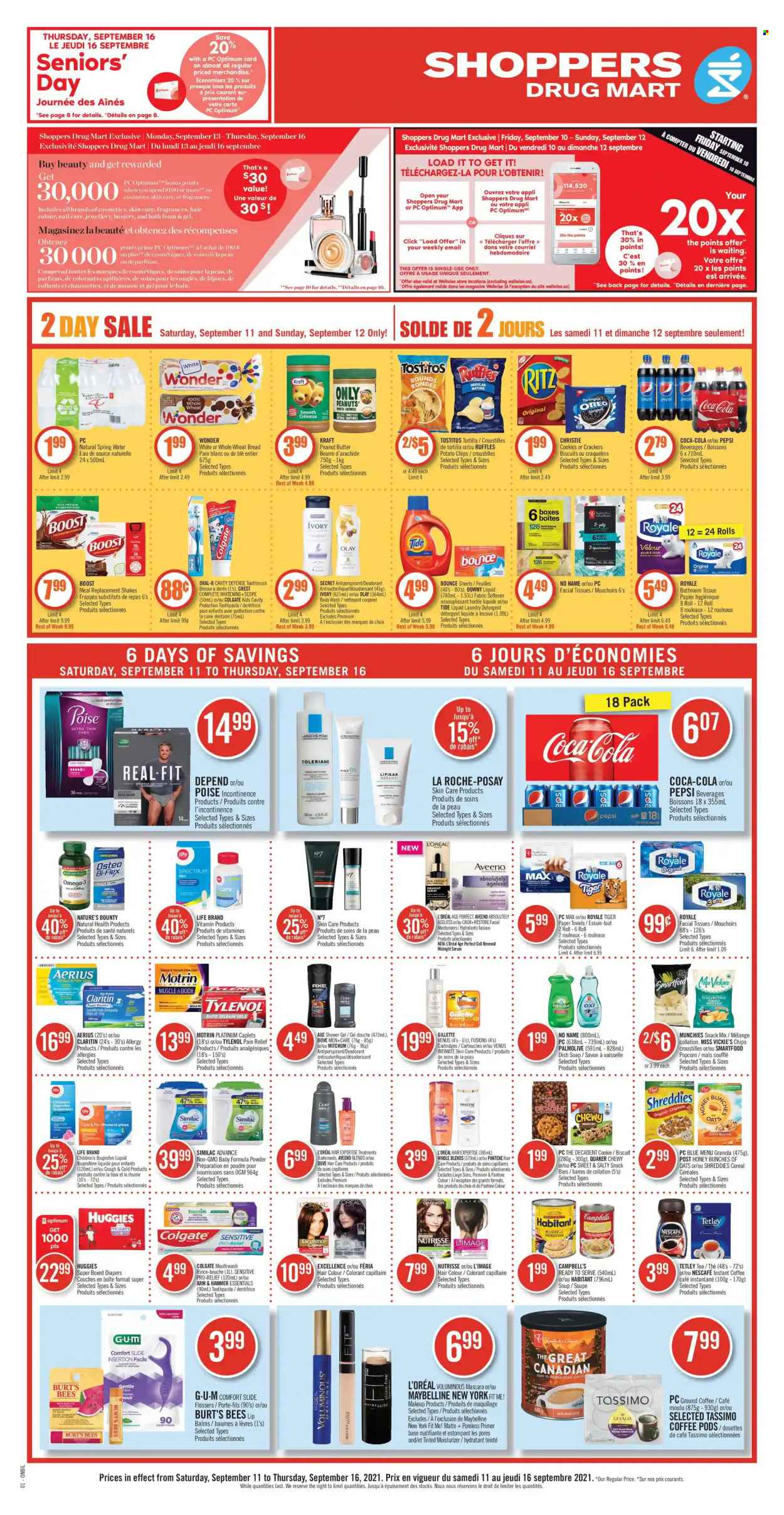 thumbnail - Shoppers Drug Mart Flyer - September 11, 2021 - September 16, 2021 - Sales products - cookies, snack, crackers, biscuit, snack bar, RITZ, tortillas, potato chips, Smartfood, popcorn, Ruffles, Tostitos, ARM & HAMMER, soup, cereals, Quaker, Campbell's, Kraft®, peanut butter, peanuts, Coca-Cola, Pepsi, spring water, Boost, tea, coffee pods, instant coffee, ground coffee, Gevalia, Similac, nappies, Aveeno, bath tissue, kitchen towels, paper towels, Tide, fabric softener, laundry detergent, Bounce, body wash, shower gel, bath foam, Palmolive, soap, toothbrush, toothpaste, mouthwash, Crest, facial tissues, L’Oréal, La Roche-Posay, moisturizer, serum, night cream, Olay, hair color, anti-perspirant, Venus, makeup, hosiery, pain relief, Nature's Bounty, Tylenol, Ibuprofen, Omega-3, Spectrum, Motrin, Oreo, detergent, Dove, Colgate, Gillette, granola, mascara, Maybelline, Huggies, Pantene, Oral-B, chips, Nescafé, deodorant. Page 1.