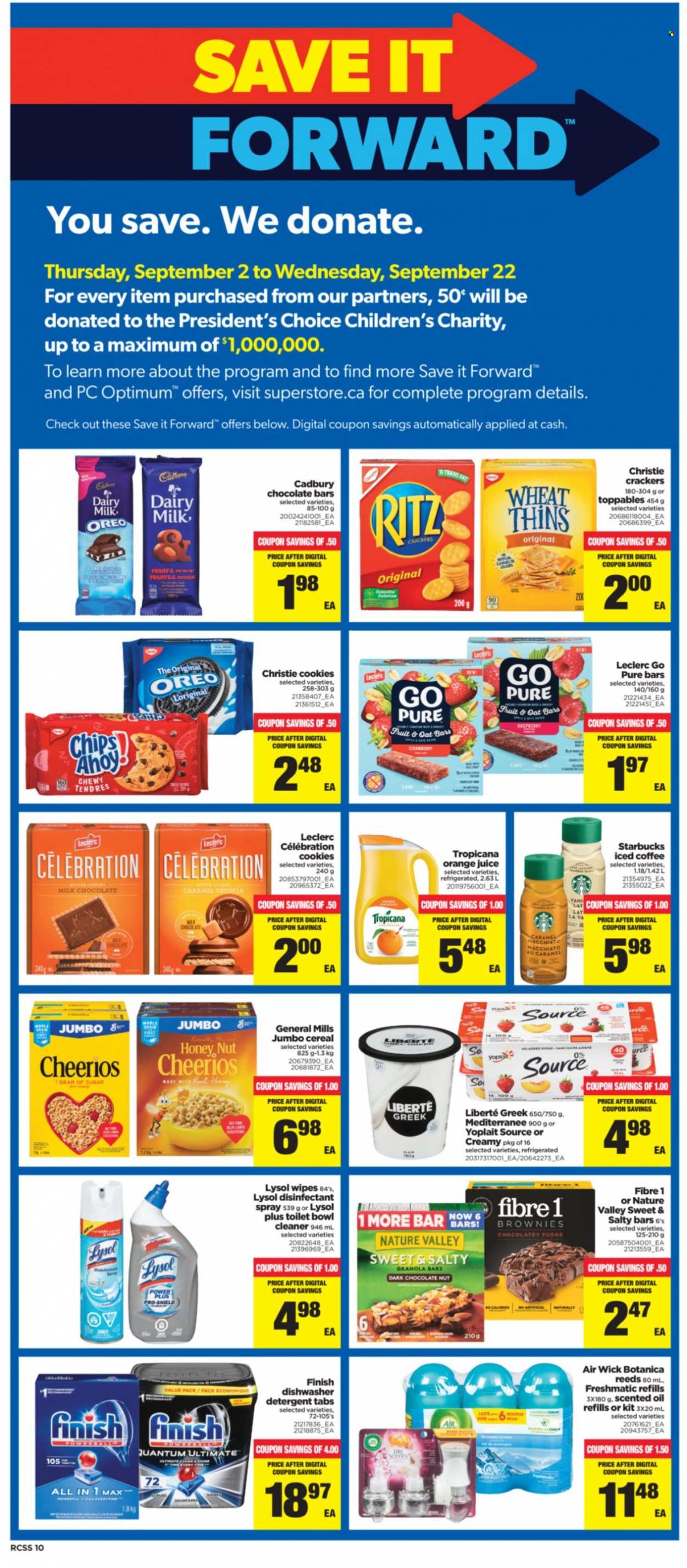 thumbnail - Real Canadian Superstore Flyer - September 16, 2021 - September 22, 2021 - Sales products - brownies, Président, Yoplait, cookies, fudge, truffles, Celebration, crackers, dark chocolate, Cadbury, Dairy Milk, RITZ, chocolate bar, Thins, sugar, oats, cereals, Cheerios, granola bar, Nature Valley, oil, orange juice, juice, iced coffee, Starbucks, wipes, cleaner, Lysol, antibacterial spray, Air Wick, scented oil, Optimum, Oreo, detergent, chips, desinfection. Page 10.