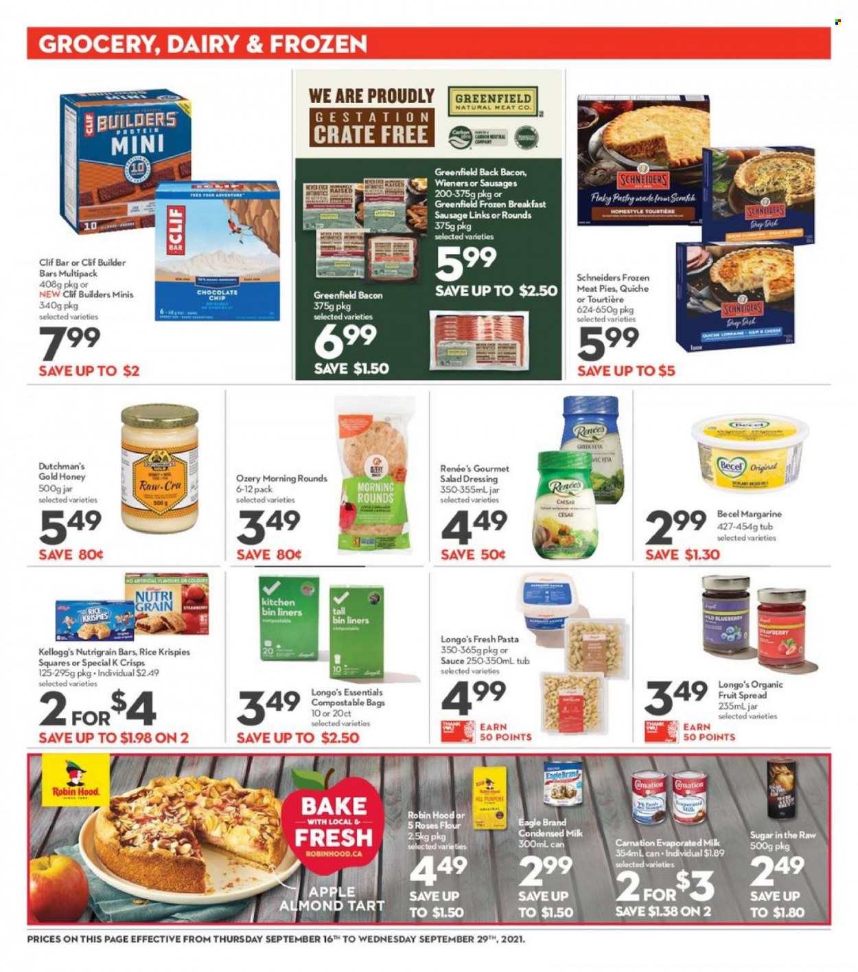 thumbnail - Longo's Flyer - September 16, 2021 - September 29, 2021 - Sales products - tart, bacon, sausage, evaporated milk, condensed milk, margarine, quiche, chocolate chips, Kellogg's, flour, Rice Krispies, Nutri-Grain, salad dressing, dressing, bag. Page 13.