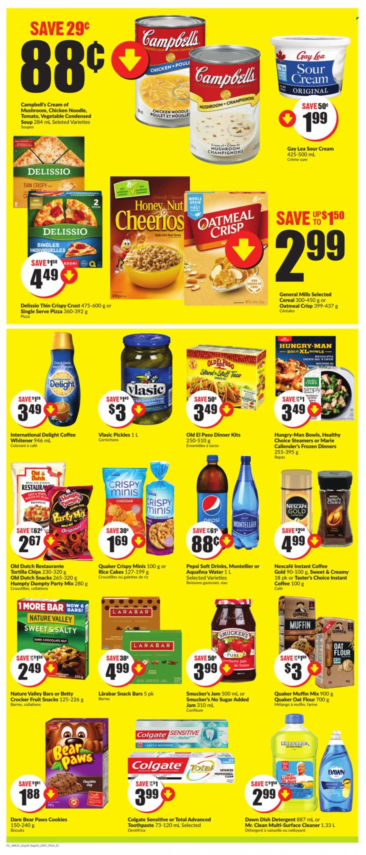thumbnail - FreshCo. Flyer - September 16, 2021 - September 22, 2021 - Sales products - Old El Paso, tacos, muffin mix, Campbell's, pizza, macaroni, condensed soup, soup, dinner kit, Quaker, noodles, instant soup, Healthy Choice, Marie Callender's, sour cream, cookies, biscuit, dark chocolate, fruit snack, snack bar, tortilla chips, oatmeal, oats, pickles, cereals, Cheerios, granola bar, Nature Valley, fruit jam, Pepsi, soft drink, Aquafina, instant coffee, detergent, Colgate, Nescafé. Page 4.