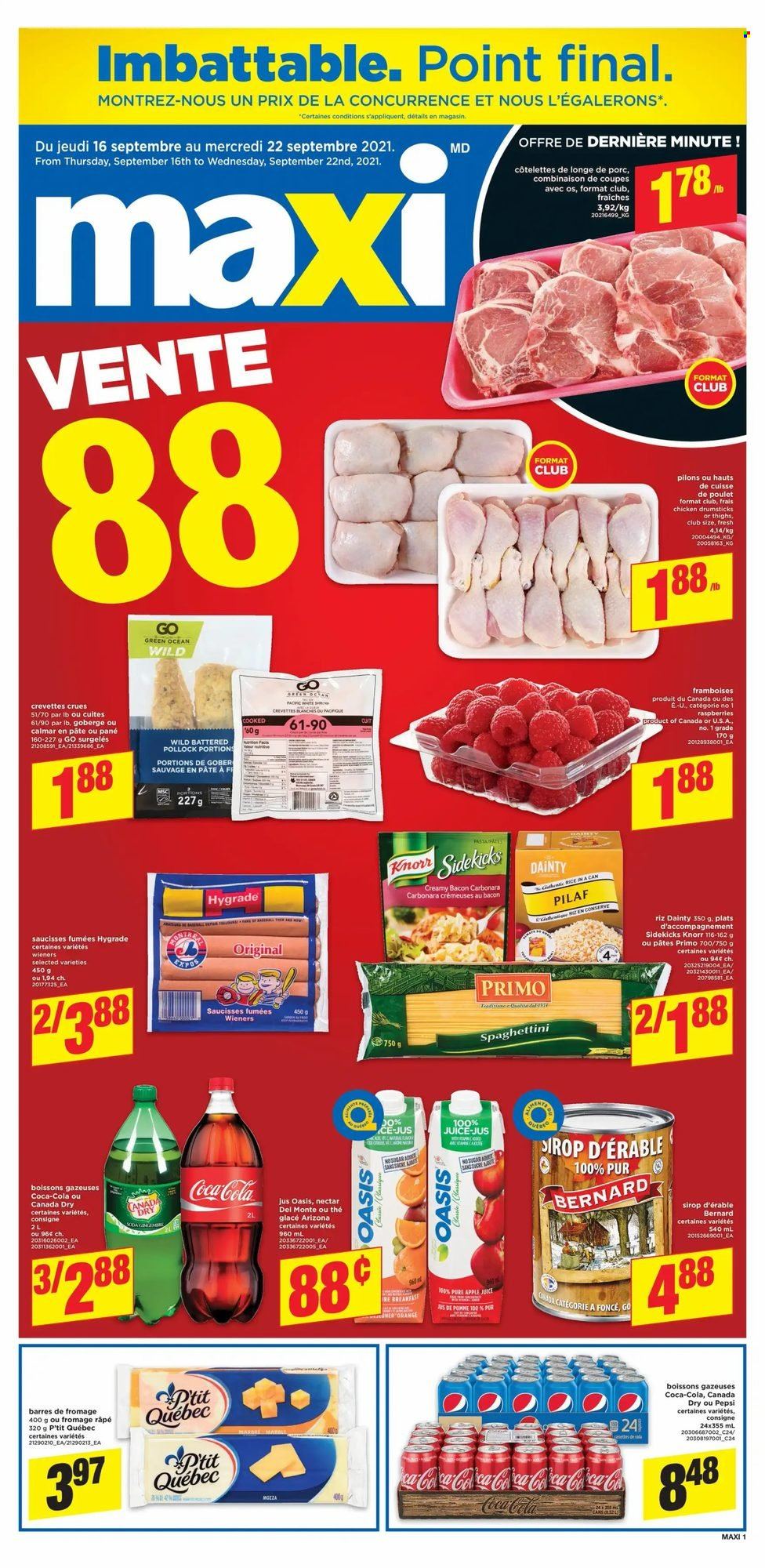 Maxi Flyer - September 16, 2021 - September 22, 2021 - Sales products - pollock, bacon, rice, apple juice, Canada Dry, Coca-Cola, Pepsi, juice, AriZona, chicken drumsticks, chicken meat, Knorr, orange. Page 1.