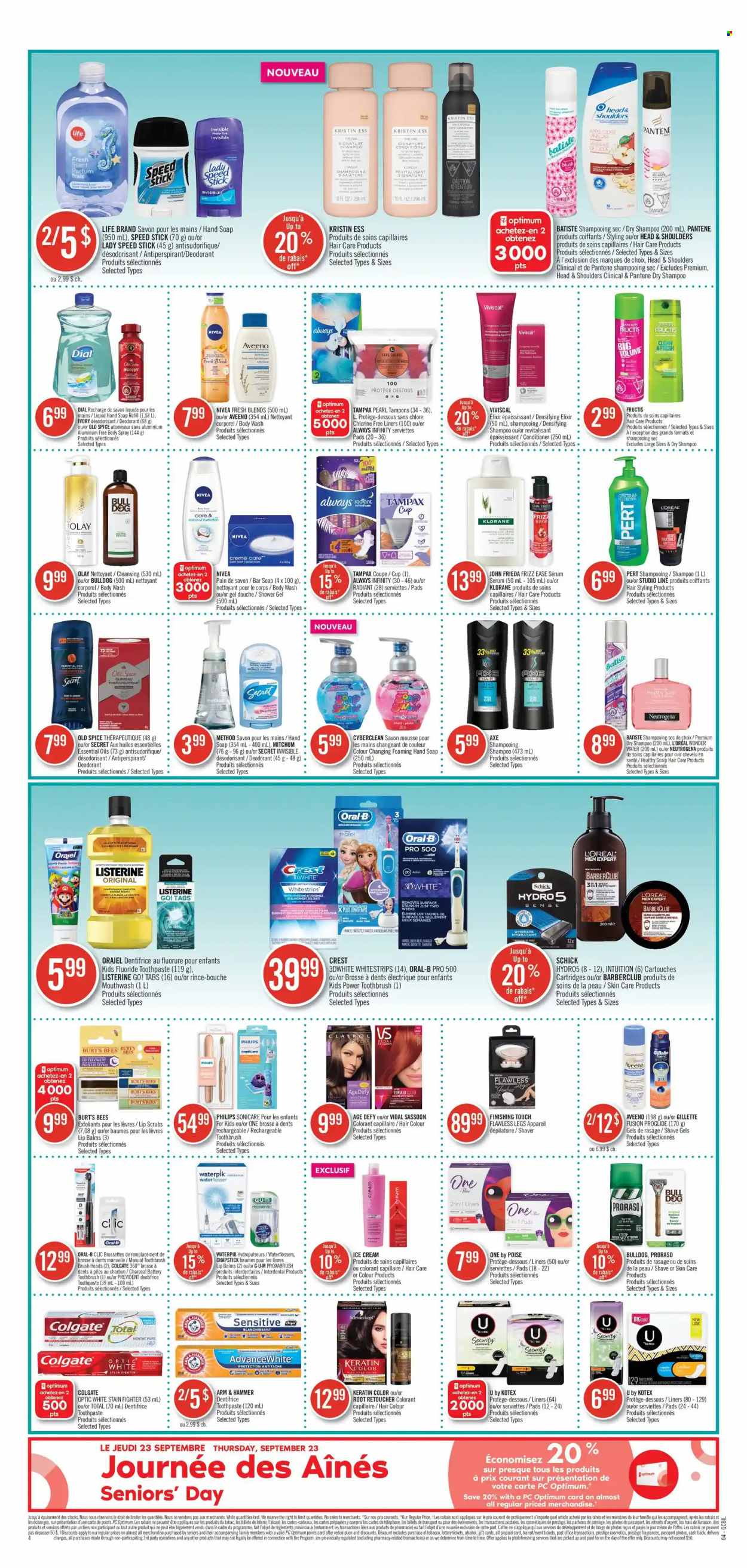 thumbnail - Pharmaprix Flyer - September 18, 2021 - September 24, 2021 - Sales products - Philips, ice cream, ARM & HAMMER, spice, alcohol, Aveeno, body wash, shower gel, hand soap, soap bar, Dial, soap, toothbrush, toothpaste, mouthwash, Crest, Kotex, tampons, Always Infinity, L’Oréal, serum, Olay, L’Oréal Men, conditioner, hair color, keratin, John Frieda, Klorane, Fructis, body spray, anti-perspirant, Speed Stick, Schick, shaver, cup, essential oils, Sonicare, Go!, Colgate, Gillette, Listerine, Neutrogena, shampoo, Tampax, Head & Shoulders, Pantene, Nivea, Old Spice, Oral-B, Schwarzkopf, deodorant. Page 4.