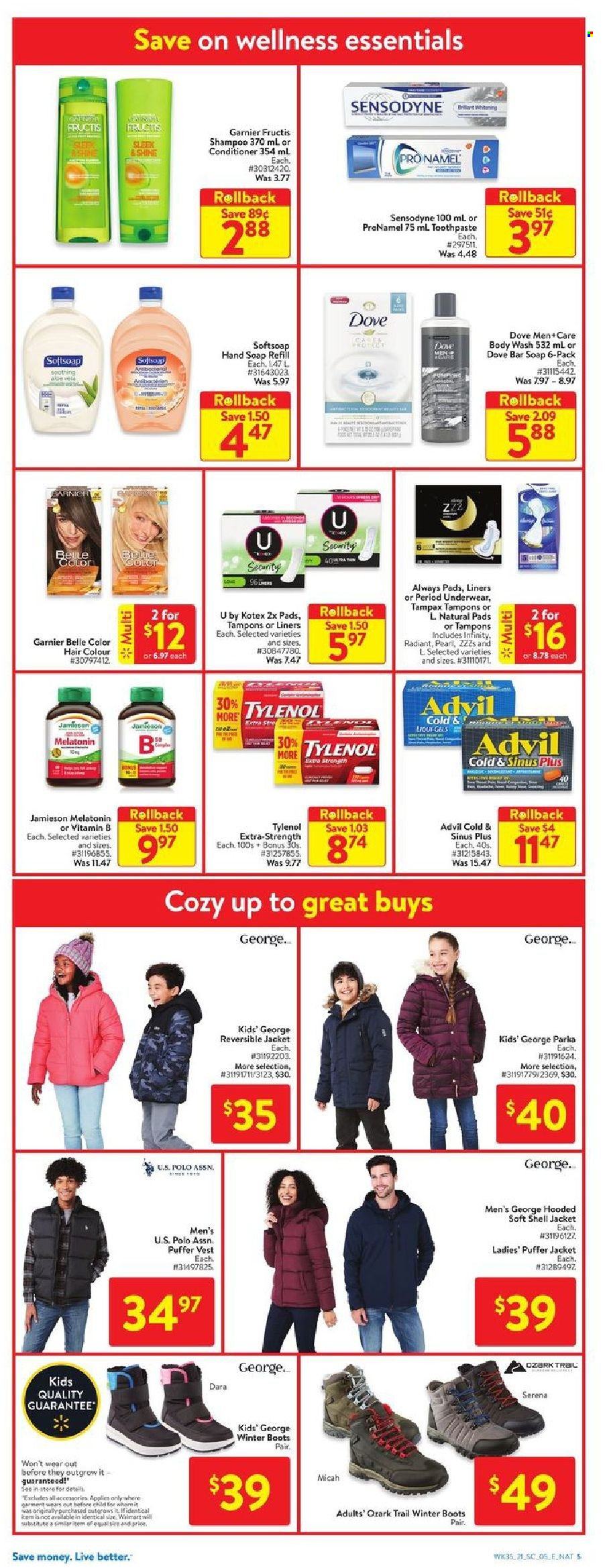 thumbnail - Walmart Flyer - September 23, 2021 - September 29, 2021 - Sales products - body wash, Softsoap, hand soap, soap bar, soap, toothpaste, Always pads, Kotex, tampons, Infinity, conditioner, hair color, Fructis, jacket, puffer jacket, U.S. POLO ASSN, vest, boots, winter boots, Shell, Melatonin, Tylenol, Advil Rapid, Dove, Garnier, shampoo, Tampax, parka, Sensodyne. Page 13.