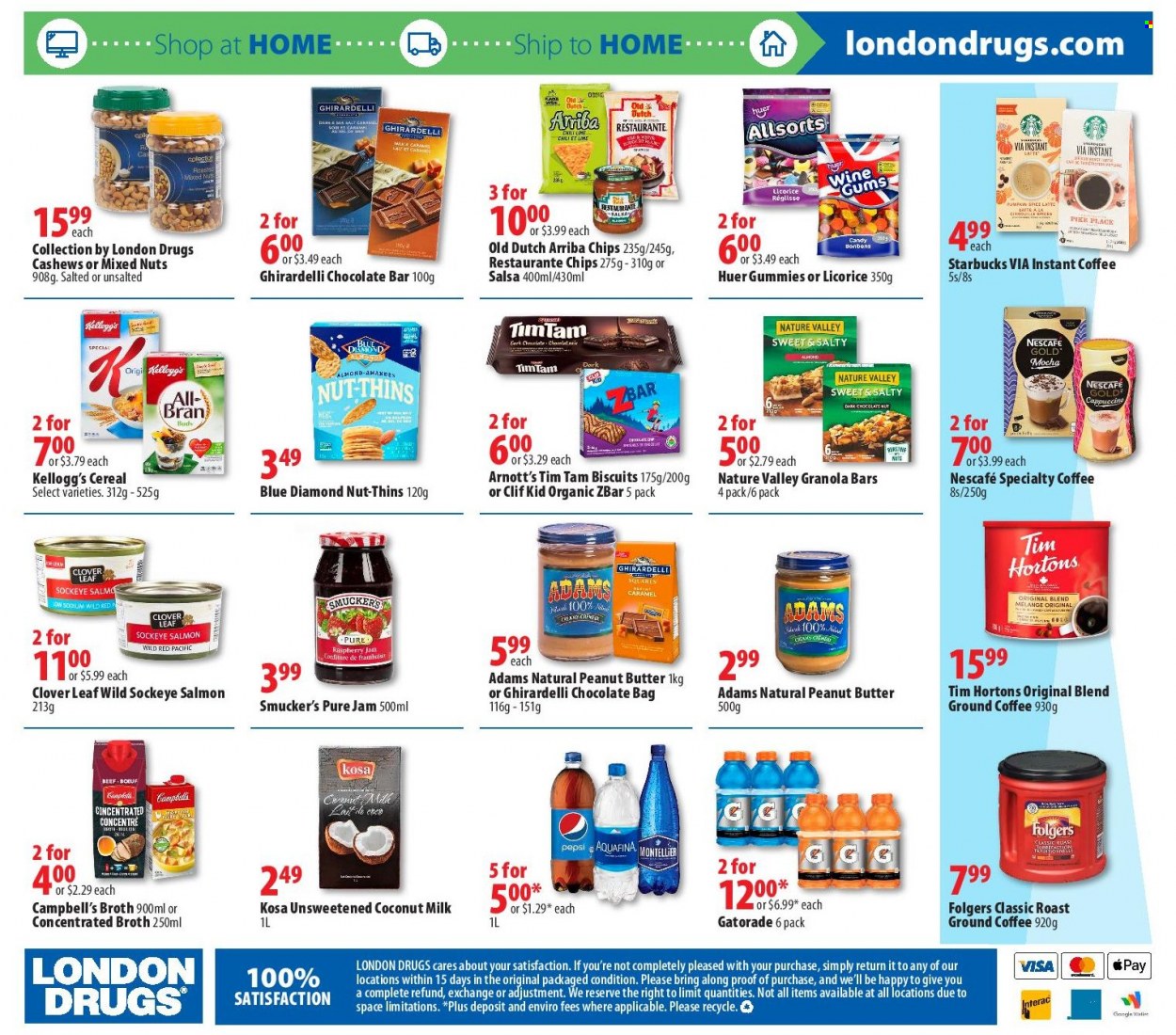 thumbnail - London Drugs Flyer - September 24, 2021 - September 29, 2021 - Sales products - Tim Tam, Kellogg's, biscuit, dark chocolate, Ghirardelli, chocolate bar, Thins, broth, coconut milk, salmon, cereals, granola bar, Nature Valley, All-Bran, Campbell's, salsa, fruit jam, peanut butter, cashews, mixed nuts, Blue Diamond, Pepsi, Clover, Gatorade, Aquafina, instant coffee, Folgers, ground coffee, Starbucks, bag, chips, Nescafé. Page 16.