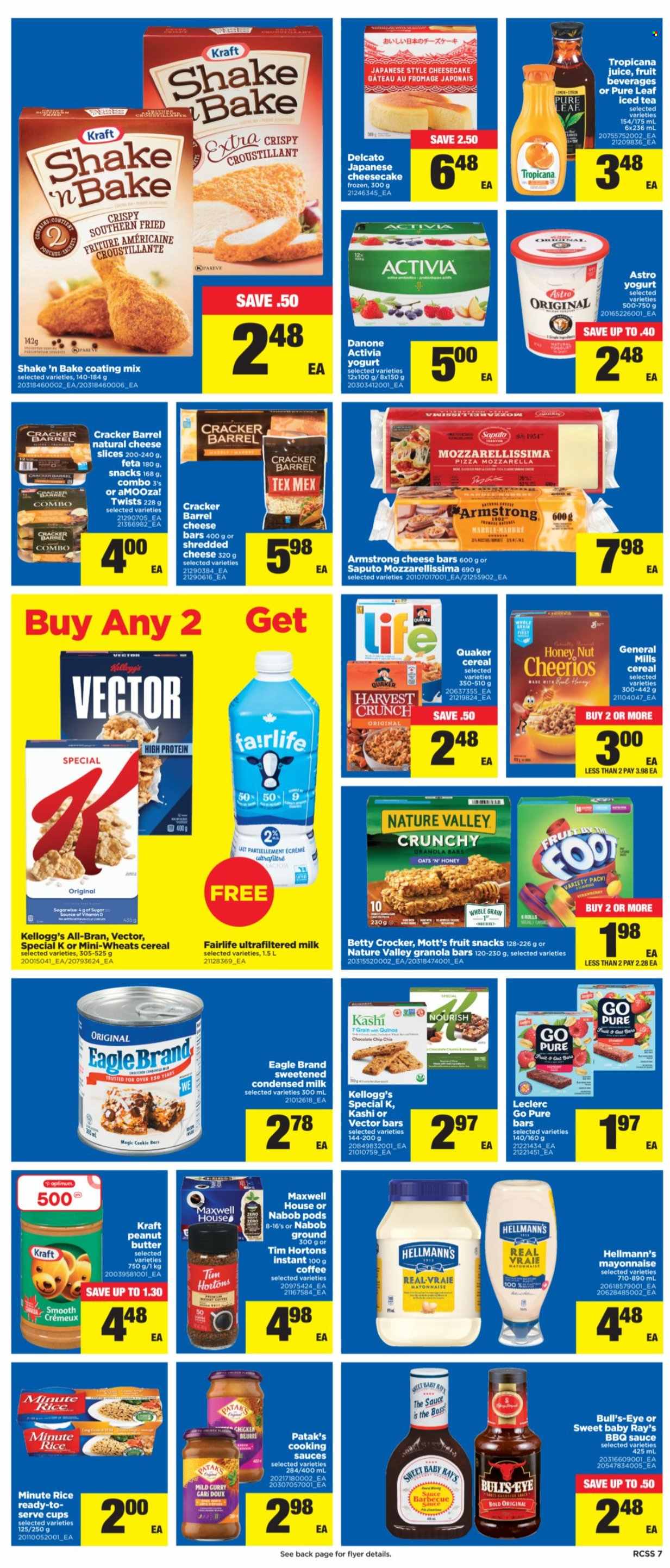 thumbnail - Real Canadian Superstore Flyer - September 30, 2021 - October 06, 2021 - Sales products - cheesecake, Mott's, pizza, Quaker, Kraft®, shredded cheese, sliced cheese, feta, yoghurt, Activia, milk, condensed milk, shake, mayonnaise, Hellmann’s, chocolate chips, crackers, Kellogg's, fruit snack, oats, cereals, Cheerios, granola bar, Nature Valley, All-Bran, BBQ sauce, peanut butter, juice, ice tea, Maxwell House, Pure Leaf, coffee, cup, Optimum, Danone, quinoa. Page 7.