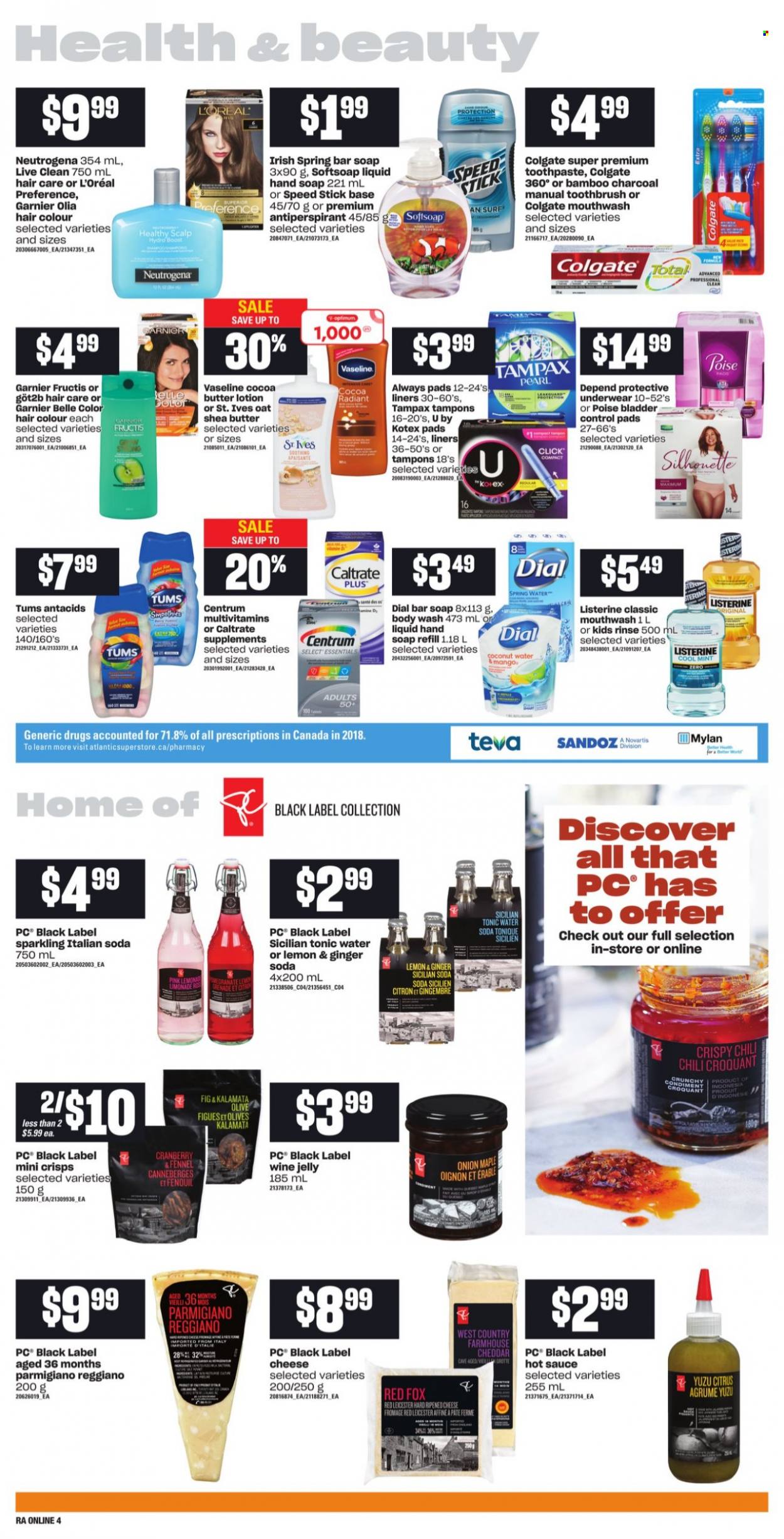 thumbnail - Atlantic Superstore Flyer - September 30, 2021 - October 06, 2021 - Sales products - onion, mango, sauce, Red Leicester, cheddar, cheese, Parmigiano Reggiano, jelly, oats, hot sauce, tonic, coconut water, spring water, soda, Boost, body wash, Softsoap, hand soap, Vaseline, soap bar, Dial, soap, toothbrush, toothpaste, mouthwash, Always pads, Kotex, Kotex pads, tampons, L’Oréal, hair color, Fructis, body lotion, shea butter, anti-perspirant, Speed Stick, Sure, pet bed, Optimum, multivitamin, Centrum, Colgate, Garnier, Listerine, Neutrogena, Tampax, olives. Page 10.