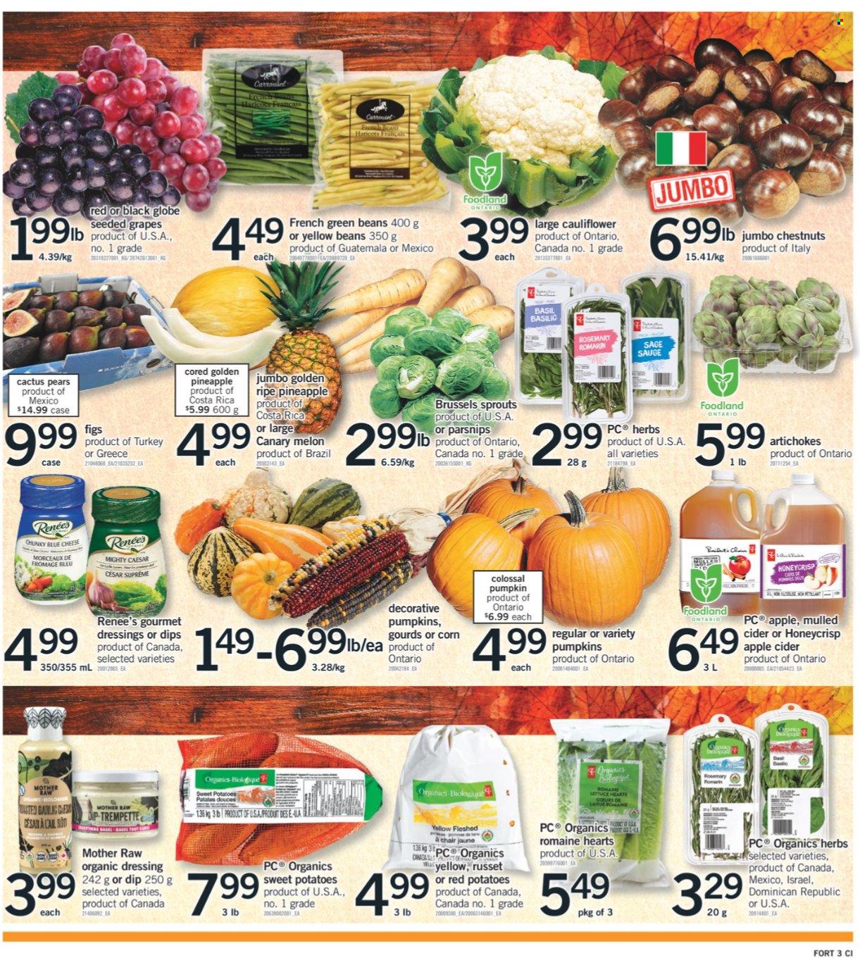thumbnail - Fortinos Flyer - September 30, 2021 - October 06, 2021 - Sales products - artichoke, beans, corn, green beans, russet potatoes, sweet potato, potatoes, pumpkin, parsnips, brussel sprouts, red potatoes, figs, grapes, pineapple, pears, melons, dip, esponja, rosemary, herbs, dressing, chestnuts, apple cider, cider, cactus. Page 6.