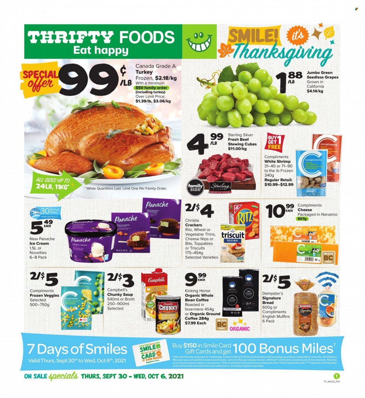 thumbnail - Thrifty Foods Flyer - September 30, 2021 - October 06, 2021 - Sales products - bread, english muffins, grapes, seedless grapes, peaches, shrimps, Campbell's, soup, noodles, cheese, ice cream, crackers, NIPS, RITZ, Thins, bouillon, chicken broth, broth, coffee, ground coffee. Page 1.
