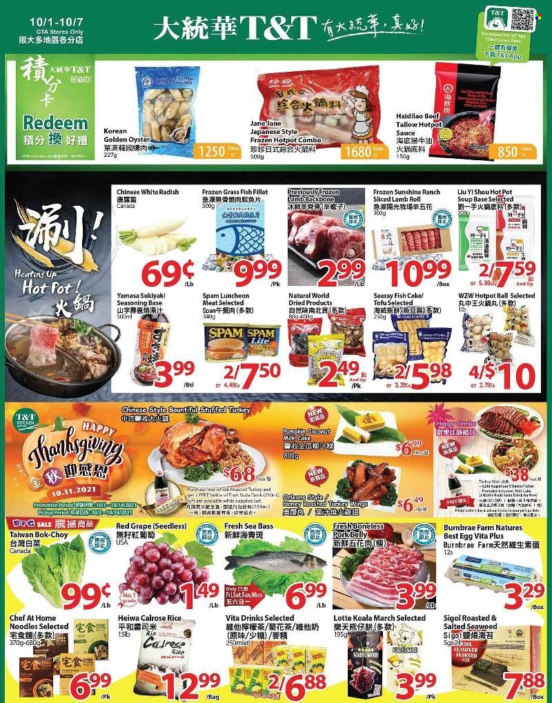 thumbnail - T&T Supermarket Flyer - October 01, 2021 - October 07, 2021 - Sales products - cake, radishes, white radish, fish fillets, sea bass, oysters, fish, soup, sauce, noodles, Spam, lunch meat, tofu, milk, eggs, Sunshine, fish cake, seaweed, rice, spice, turkey wings, turkey, pork belly, pork meat, bag, pot, pin. Page 1.