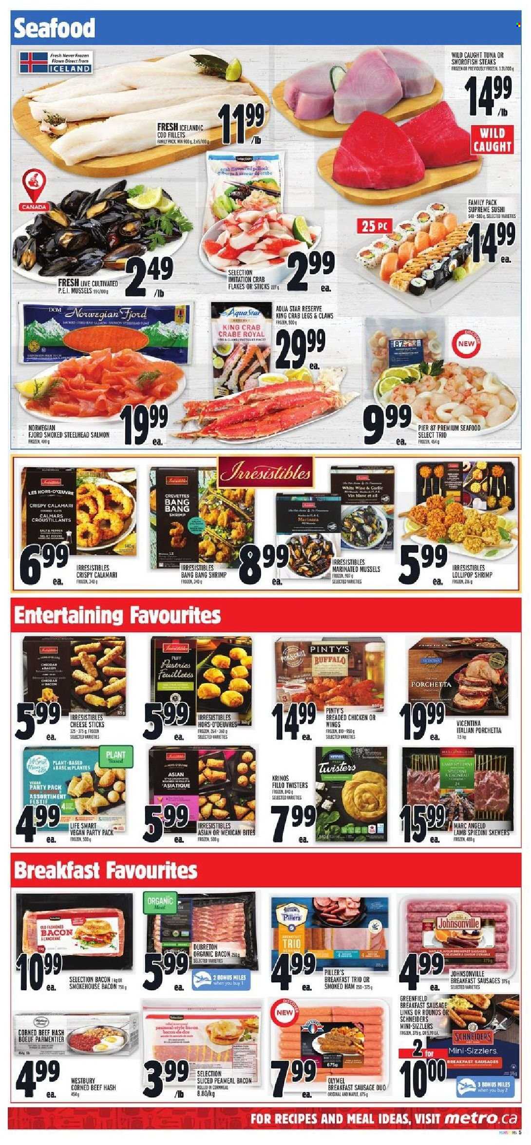 thumbnail - Metro Flyer - October 07, 2021 - October 13, 2021 - Sales products - calamari, cod, mussels, salmon, swordfish, tuna, king crab, seafood, crab legs, crab, shrimps, beef hash, bacon, ham, smoked ham, Johnsonville, sausage, corned beef, cheese, cheese sticks, lollipop, white wine, wine, beef meat, steak. Page 5.