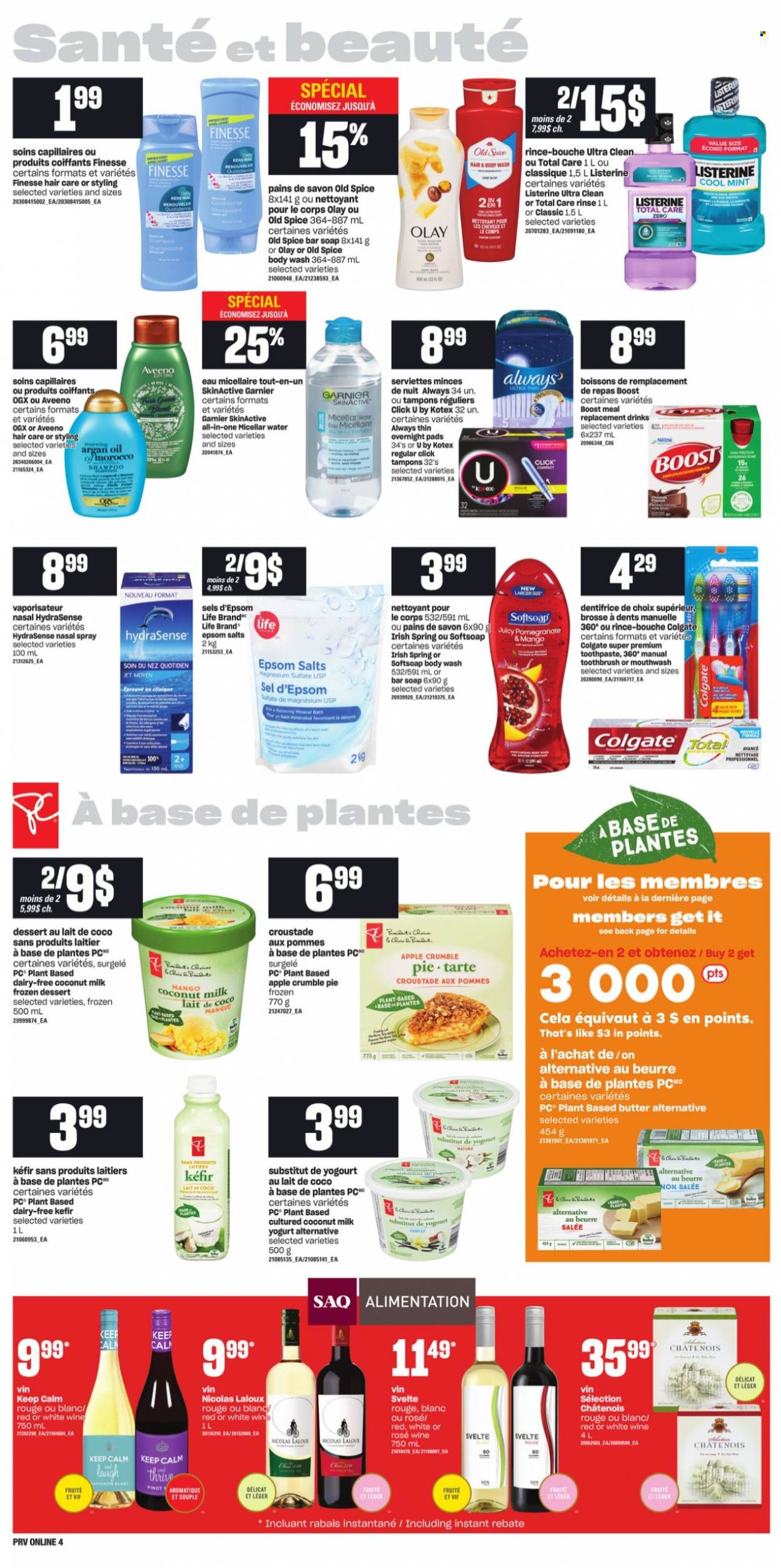 thumbnail - Provigo Flyer - October 07, 2021 - October 13, 2021 - Sales products - pie, pomegranate, yoghurt, kefir, butter, coconut milk, spice, Boost, wine, rosé wine, Aveeno, Jet, body wash, Softsoap, soap bar, soap, toothbrush, toothpaste, mouthwash, sanitary pads, Kotex, tampons, Clinique, micellar water, Olay, OGX, conditioner, magnesium, argan oil, nasal spray, Colgate, Garnier, Listerine, shampoo, Old Spice. Page 12.