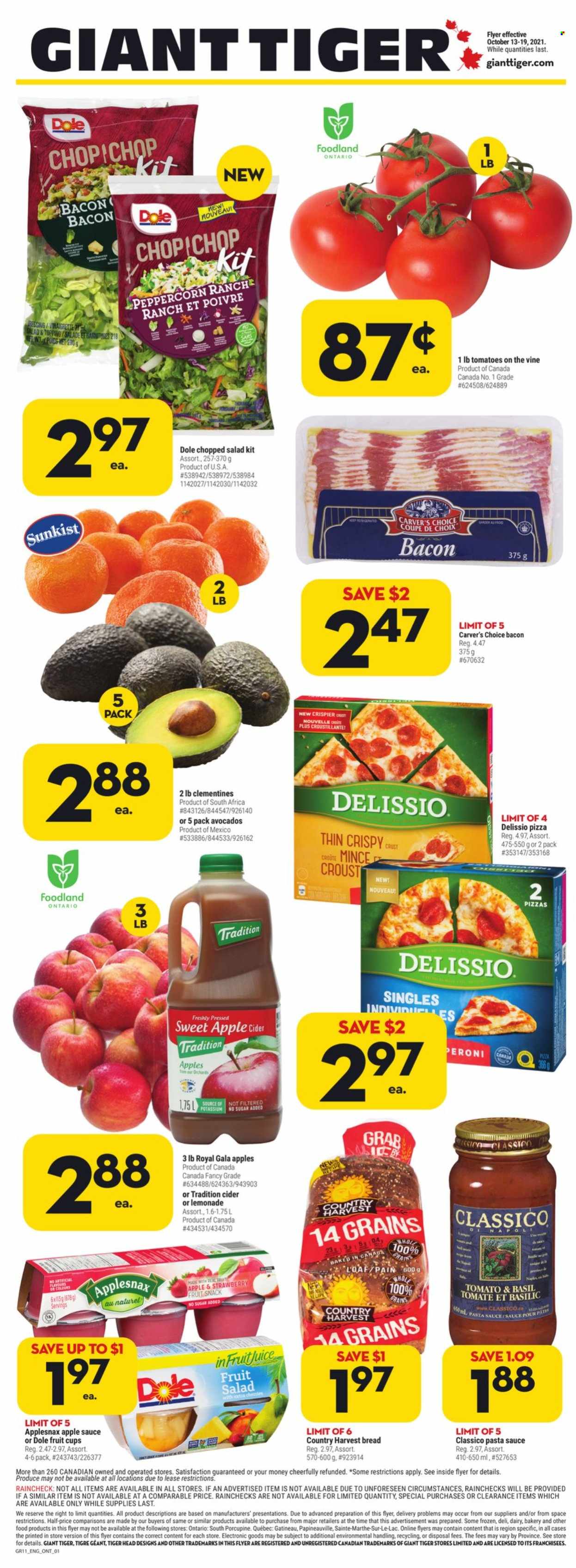 thumbnail - Giant Tiger Flyer - October 13, 2021 - October 19, 2021 - Sales products - bread, salad, Dole, chopped salad, avocado, clementines, Gala, fruit cup, pizza, pasta sauce, bacon, Country Harvest, snack, fruit snack, fruit salad, vinaigrette dressing, Classico, apple sauce, lemonade, cider, Peroni. Page 1.