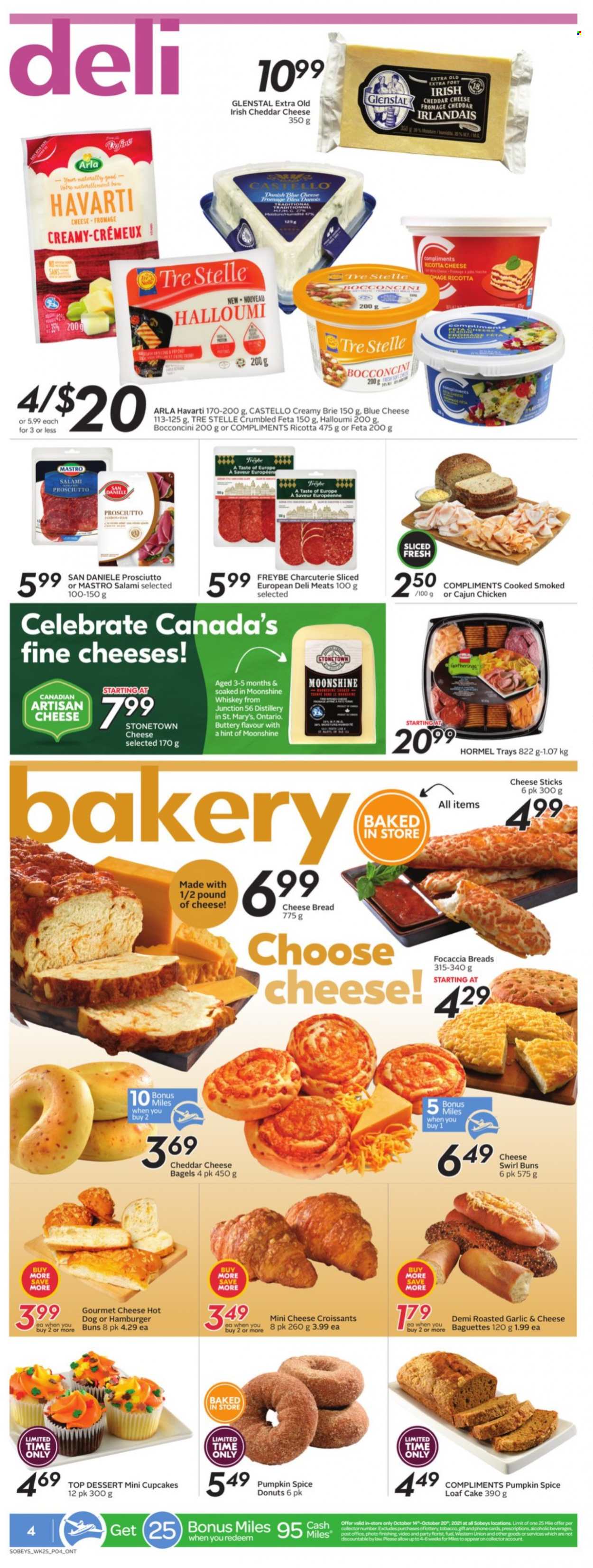 thumbnail - Sobeys Flyer - October 14, 2021 - October 20, 2021 - Sales products - bagels, bread, cake, croissant, buns, focaccia, cupcake, donut, loaf cake, hamburger, Hormel, salami, prosciutto, blue cheese, bocconcini, halloumi, Havarti, cheddar, brie, feta, Arla, cheese sticks, spice, fruit jam, whiskey, whisky, baguette, ricotta. Page 5.