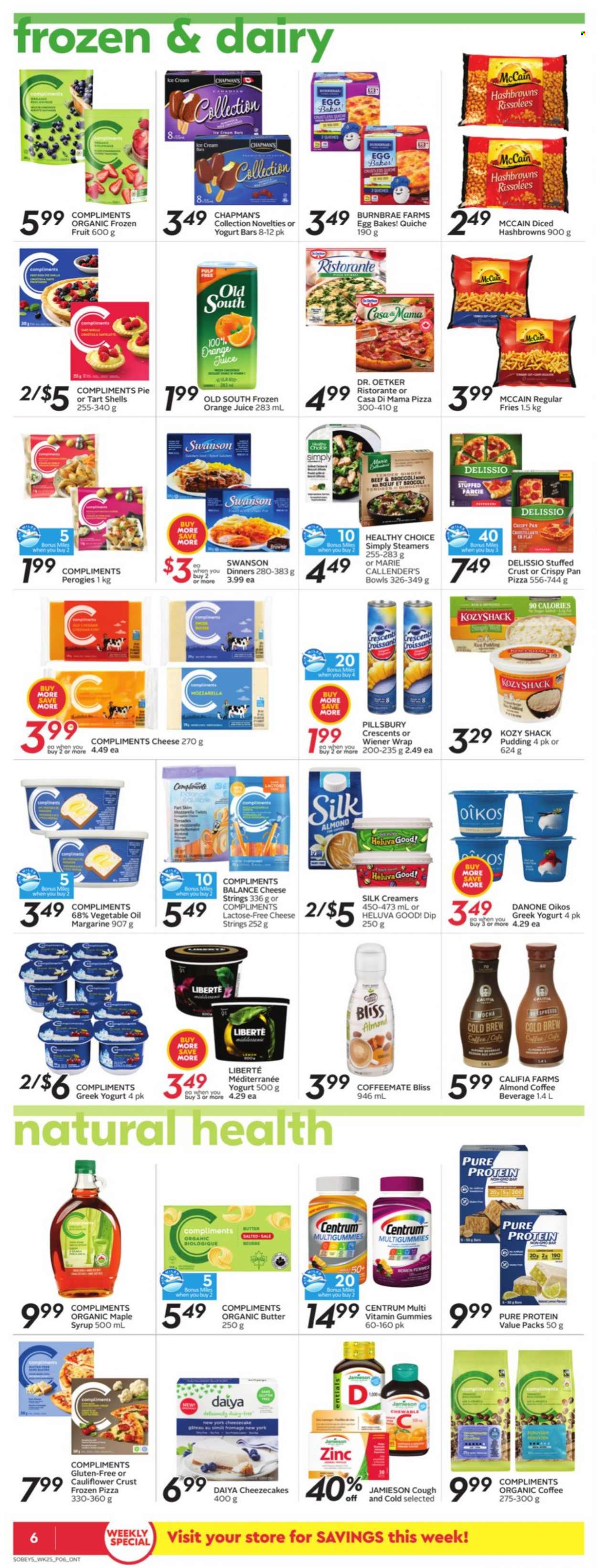 thumbnail - Sobeys Flyer - October 14, 2021 - October 20, 2021 - Sales products - pie, broccoli, ginger, pizza, Pillsbury, Healthy Choice, Marie Callender's, Dr. Oetker, greek yoghurt, pudding, Oikos, Silk, eggs, butter, margarine, dip, ice cream, organic frozen fruit, McCain, hash browns, potato fries, quiche, vegetable oil, oil, maple syrup, syrup, orange juice, juice, organic coffee, Jameson, zinc, Centrum, Danone. Page 7.