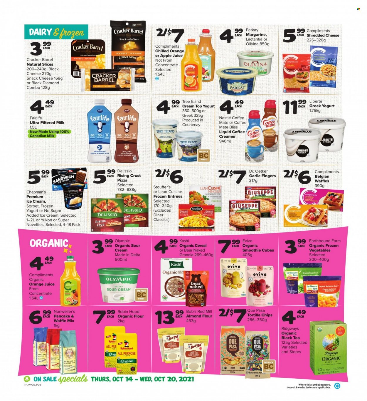 thumbnail - Thrifty Foods Flyer - October 14, 2021 - October 20, 2021 - Sales products - waffles, butternut squash, garlic, peas, macaroni & cheese, pizza, sandwich, Lean Cuisine, shredded cheese, Dr. Oetker, greek yoghurt, yoghurt, Coffee-Mate, milk, margarine, sour cream, creamer, ice cream, frozen vegetables, Stouffer's, snack, crackers, tortilla chips, almond flour, cereals, apple juice, orange juice, juice, smoothie, tea bags, Nestlé, granola. Page 8.
