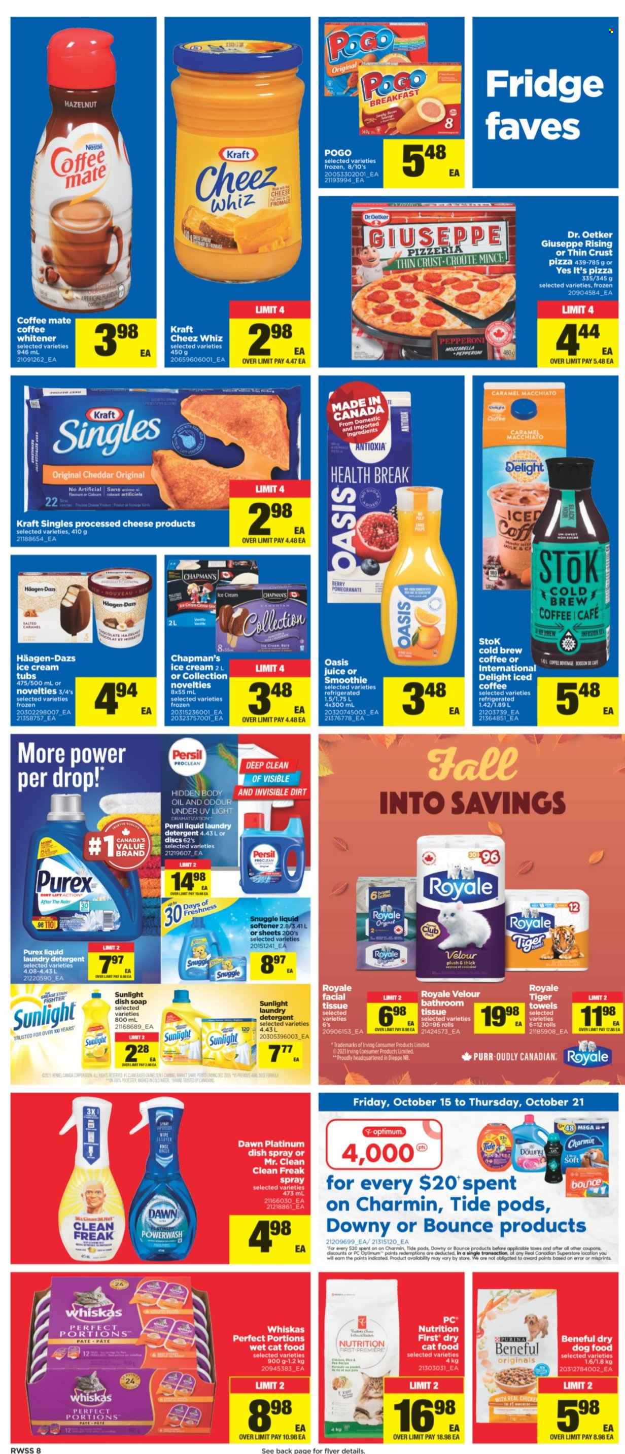 thumbnail - Real Canadian Superstore Flyer - October 15, 2021 - October 21, 2021 - Sales products - pomegranate, pizza, Kraft®, pepperoni, sandwich slices, cheddar, Dr. Oetker, Kraft Singles, Coffee-Mate, Häagen-Dazs, caramel, juice, smoothie, iced coffee, tissues, Charmin, Snuggle, Tide, Persil, fabric softener, laundry detergent, Sunlight, Bounce, Purex, soap, body oil, towel, PREMIERE, animal food, cat food, dog food, Optimum, dry cat food, wet cat food, Nestlé, detergent, Whiskas. Page 8.