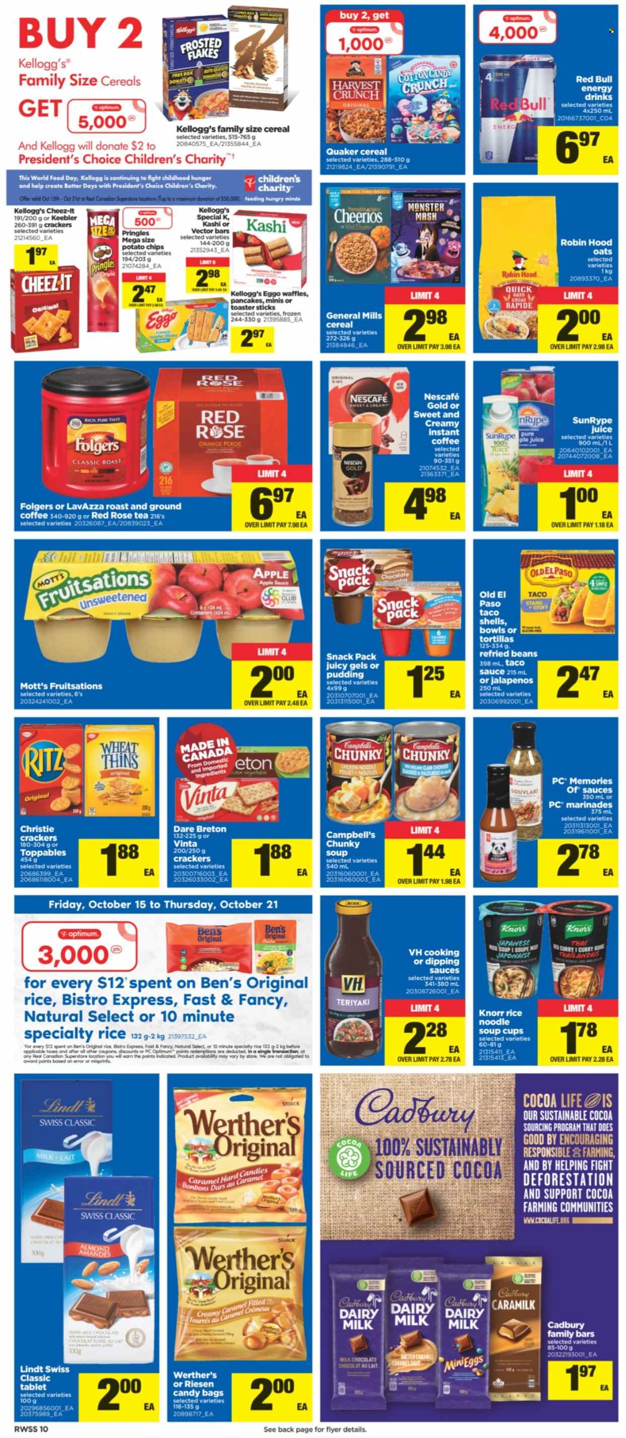 thumbnail - Real Canadian Superstore Flyer - October 15, 2021 - October 21, 2021 - Sales products - tablet, tortillas, waffles, Mott's, Campbell's, soup, pancakes, Quaker, noodles, Président, pudding, eggs, milk chocolate, chocolate, cotton candy, crackers, Kellogg's, Cadbury, Dairy Milk, Keebler, RITZ, potato chips, Pringles, Thins, Cheez-It, oats, refried beans, Cheerios, Frosted Flakes, taco sauce, apple sauce, juice, energy drink, Monster, Red Bull, tea, instant coffee, Folgers, ground coffee, Lavazza, rosé wine, cup, Optimum, rose, Knorr, toaster, Lindt, Nescafé, oranges. Page 10.
