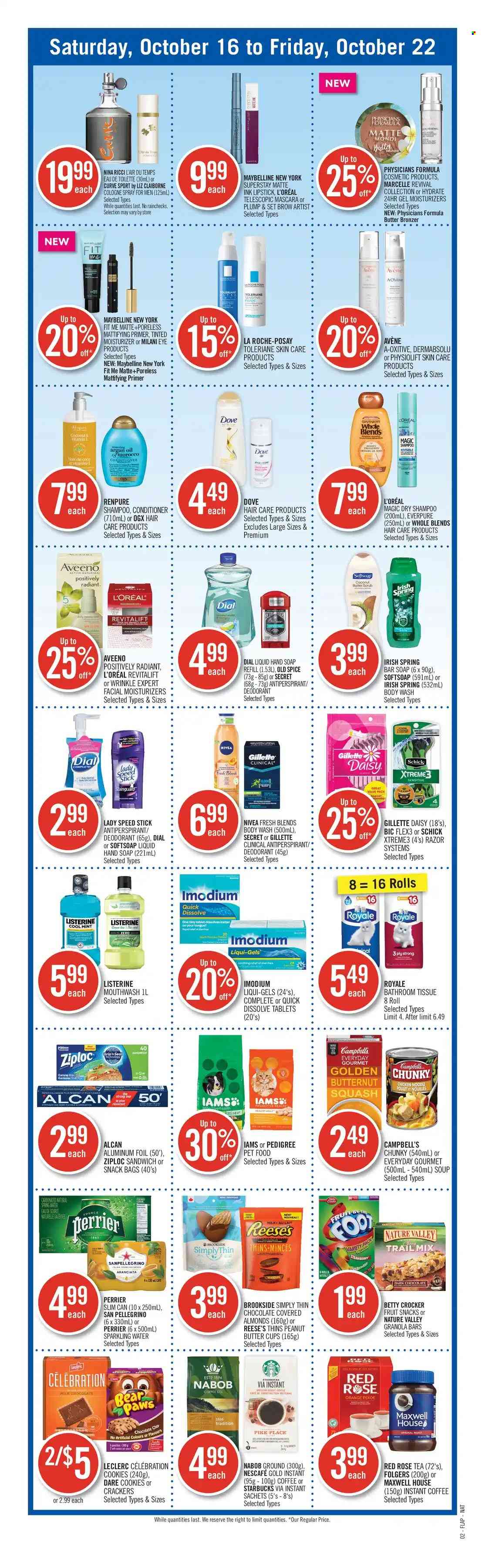 thumbnail - Shoppers Drug Mart Flyer - October 16, 2021 - October 22, 2021 - Sales products - cookies, milk chocolate, Celebration, crackers, Reese's, dark chocolate, peanut butter cups, fruit snack, Thins, soup, granola bar, Nature Valley, noodles, spice, Campbell's, almonds, trail mix, Perrier, spring water, sparkling water, San Pellegrino, Maxwell House, tea, instant coffee, Folgers, Starbucks, Aveeno, bath tissue, body wash, Softsoap, hand soap, soap bar, Dial, soap, mouthwash, L’Oréal, La Roche-Posay, moisturizer, OGX, conditioner, anti-perspirant, cologne, Speed Stick, BIC, razor, Schick, bag, Ziploc, lipstick, mascara, bronzing powder, Dove, eau de toilette, Gillette, Listerine, Maybelline, shampoo, Imodium, Nivea, Old Spice, Nescafé, deodorant. Page 18.