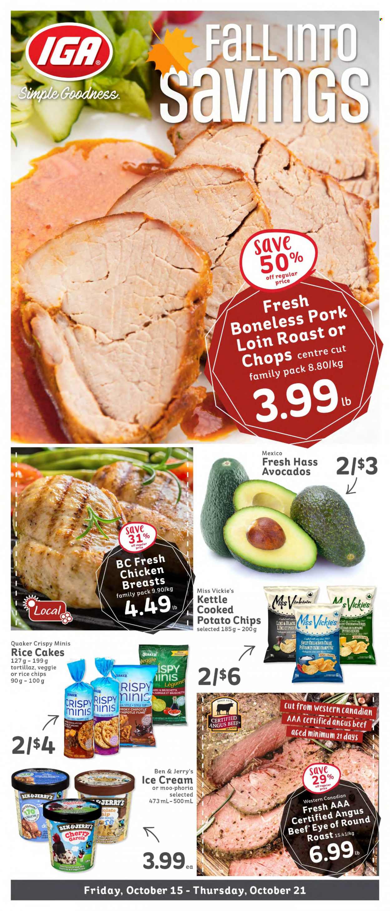 thumbnail - IGA Simple Goodness Flyer - October 15, 2021 - October 21, 2021 - Sales products - avocado, Quaker, bruschetta, cheese, ice cream, Ben & Jerry's, cookie dough, potato chips, herbs, chicken breasts, beef meat, eye of round, round roast, pork loin, pork meat, chips. Page 1.