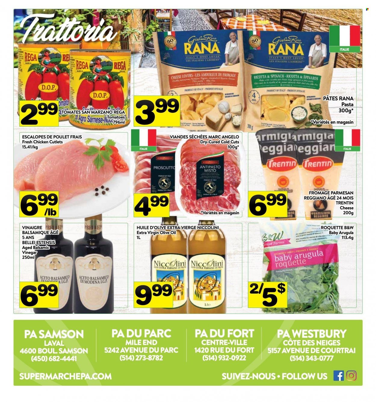 thumbnail - PA Supermarché Flyer - October 18, 2021 - October 24, 2021 - Sales products - arugula, spinach, tomatoes, ravioli, pasta, Rana, prosciutto, parmesan, cheese, Parmigiano Reggiano, balsamic vinegar, extra virgin olive oil, vinegar, olive oil, oil, chicken breasts, chicken cutlets, chicken, ricotta. Page 7.