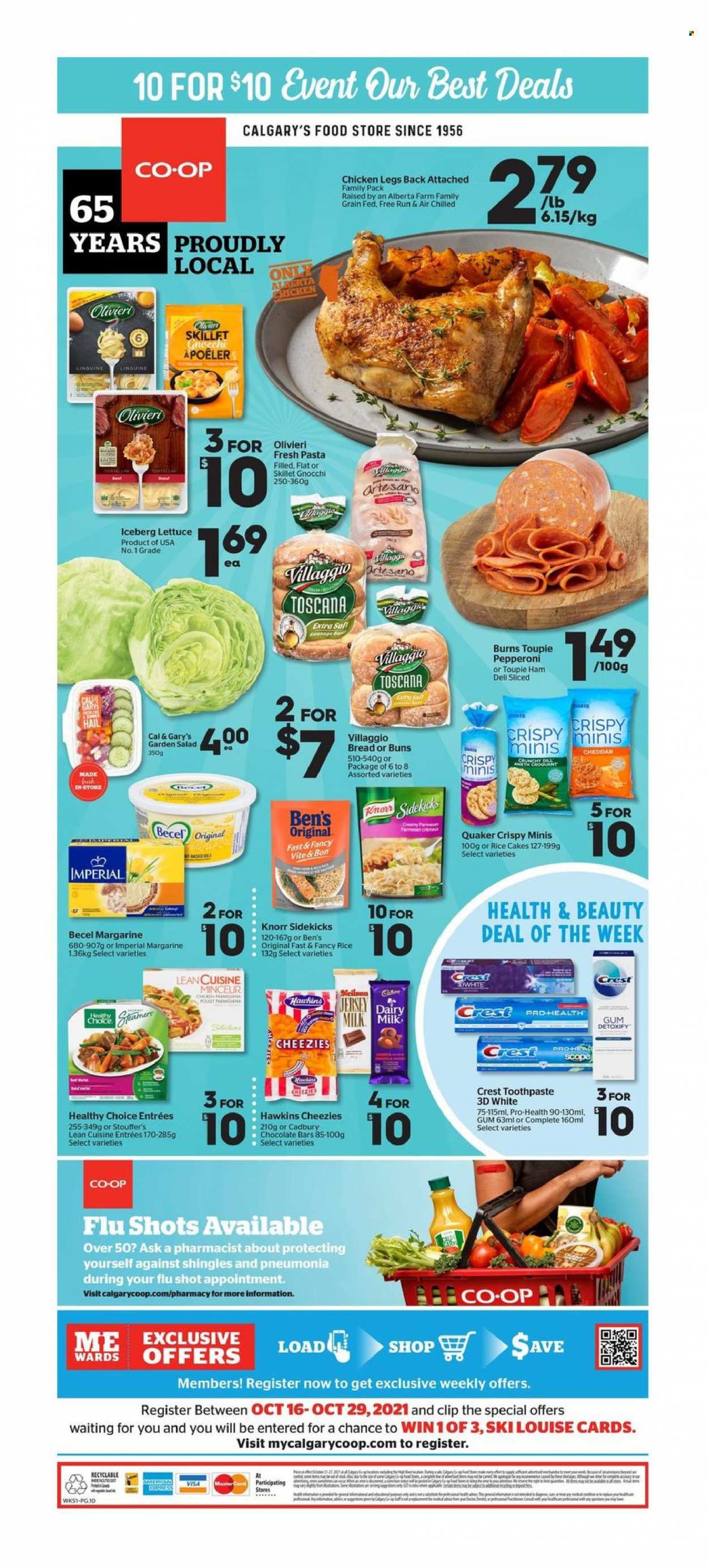 thumbnail - Calgary Co-op Flyer - October 21, 2021 - October 27, 2021 - Sales products - bread, buns, salad, Quaker, Lean Cuisine, Healthy Choice, ham, cheese, margarine, Stouffer's, Cadbury, Dairy Milk, chocolate bar, dill, chicken legs, chicken, toothpaste, iWhite, Crest, Knorr, gnocchi. Page 10.