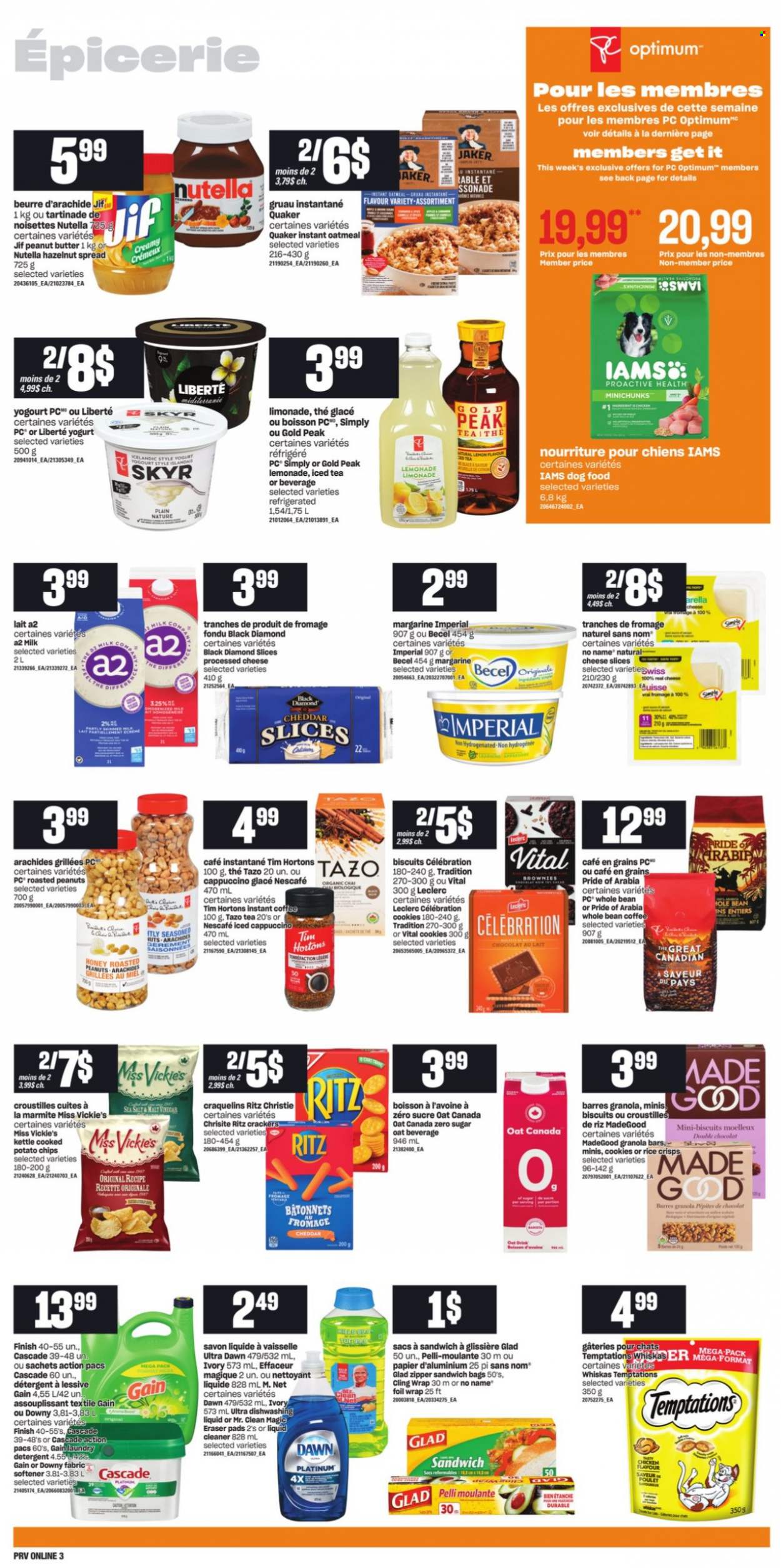 thumbnail - Provigo Flyer - October 21, 2021 - October 27, 2021 - Sales products - brownies, No Name, Quaker, sliced cheese, cheese, yoghurt, milk, margarine, cookies, Celebration, crackers, biscuit, RITZ, potato chips, rice crisps, oatmeal, oats, malt, granola bar, rice, honey, peanut butter, hazelnut spread, Jif, roasted peanuts, peanuts, lemonade, ice tea, cappuccino, instant coffee, Gain, cleaner, liquid cleaner, fabric softener, laundry detergent, Cascade, Downy Laundry, dishwashing liquid, bag, detergent, Nutella, chips, Whiskas, Nescafé. Page 7.