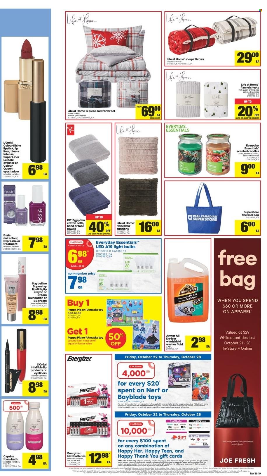 thumbnail - Real Canadian Superstore Flyer - October 22, 2021 - October 28, 2021 - Sales products - gin, bath foam, L’Oréal, bag, eyeshadow, lipstick, eyeliner, Peppa Pig, candle, battery, bulb, light bulb, cushion, comforter, towel, Optimum, toys, Energizer, Maybelline, Nerf. Page 19.